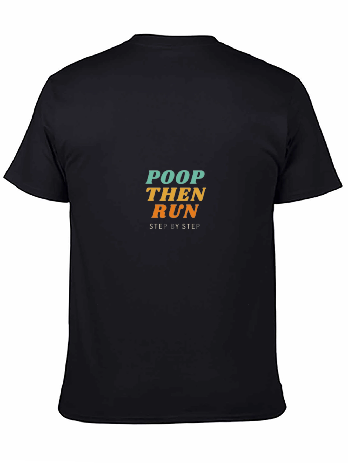 Poop Then Run Graphic Tee
