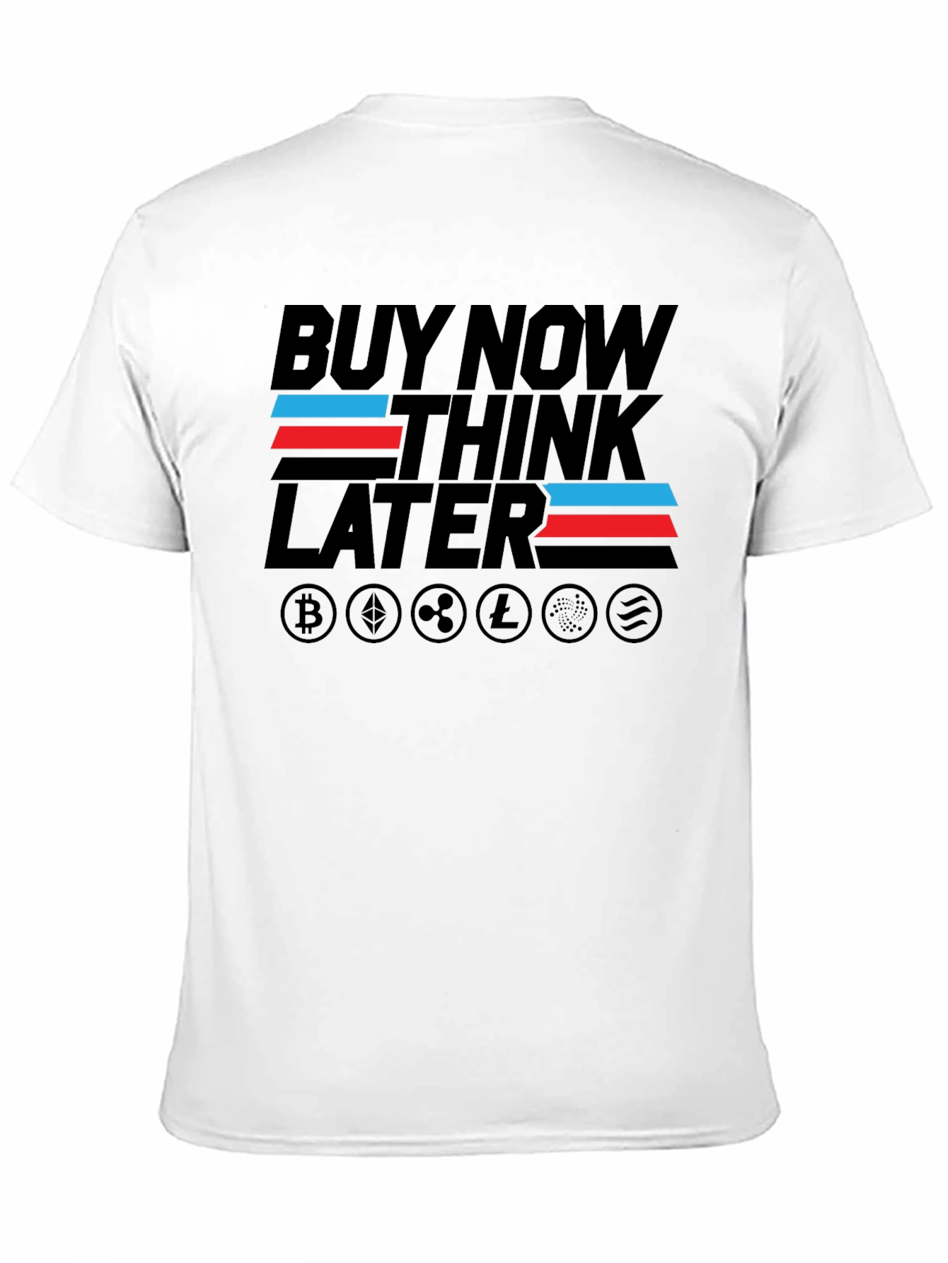 Buy Now Think Later Crypto T-Shirt