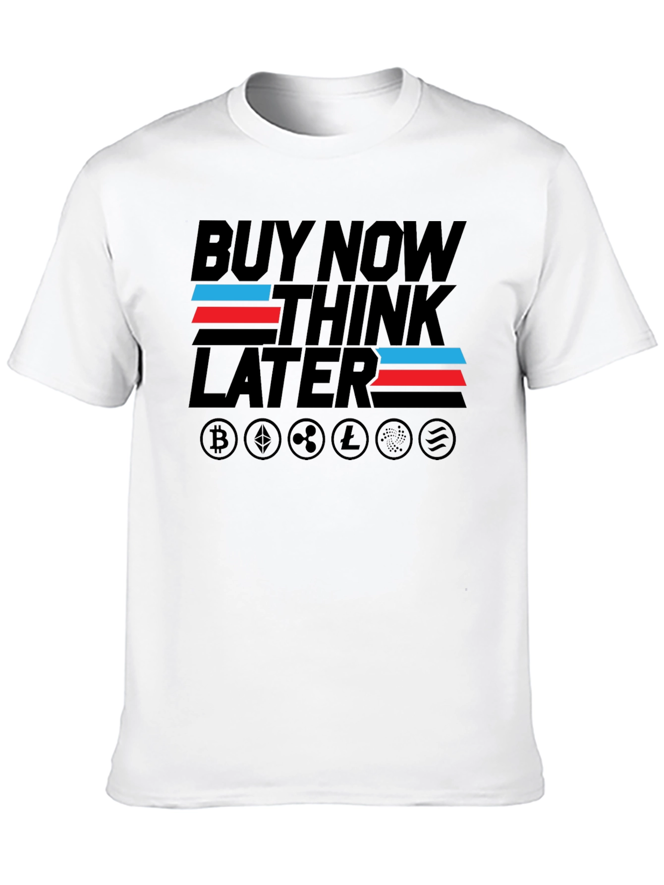 Buy Now Think Later Crypto T-Shirt