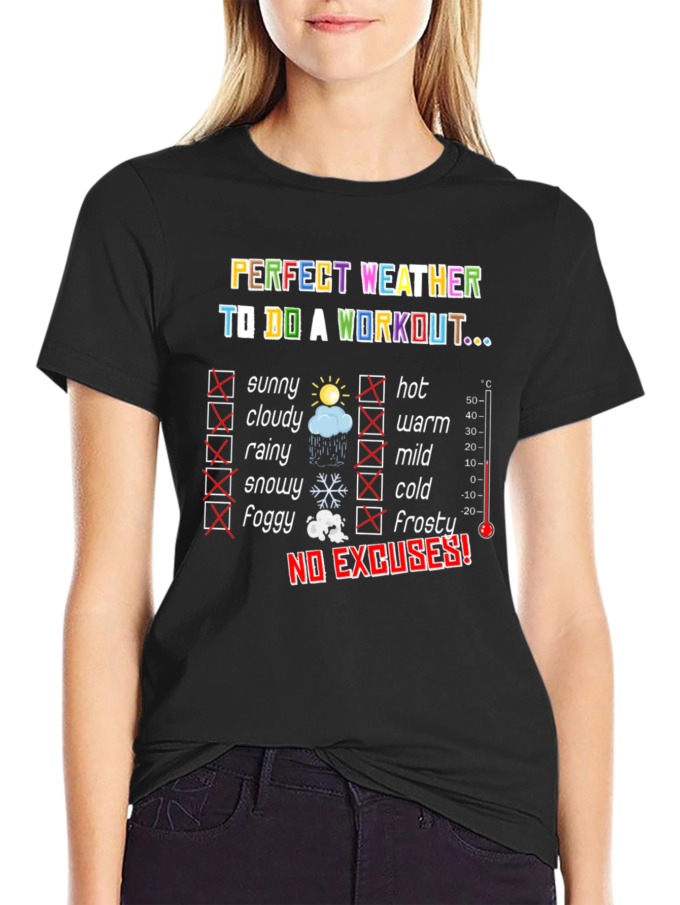 Workout Weather T-Shirt - No Excuses Fitness Tee