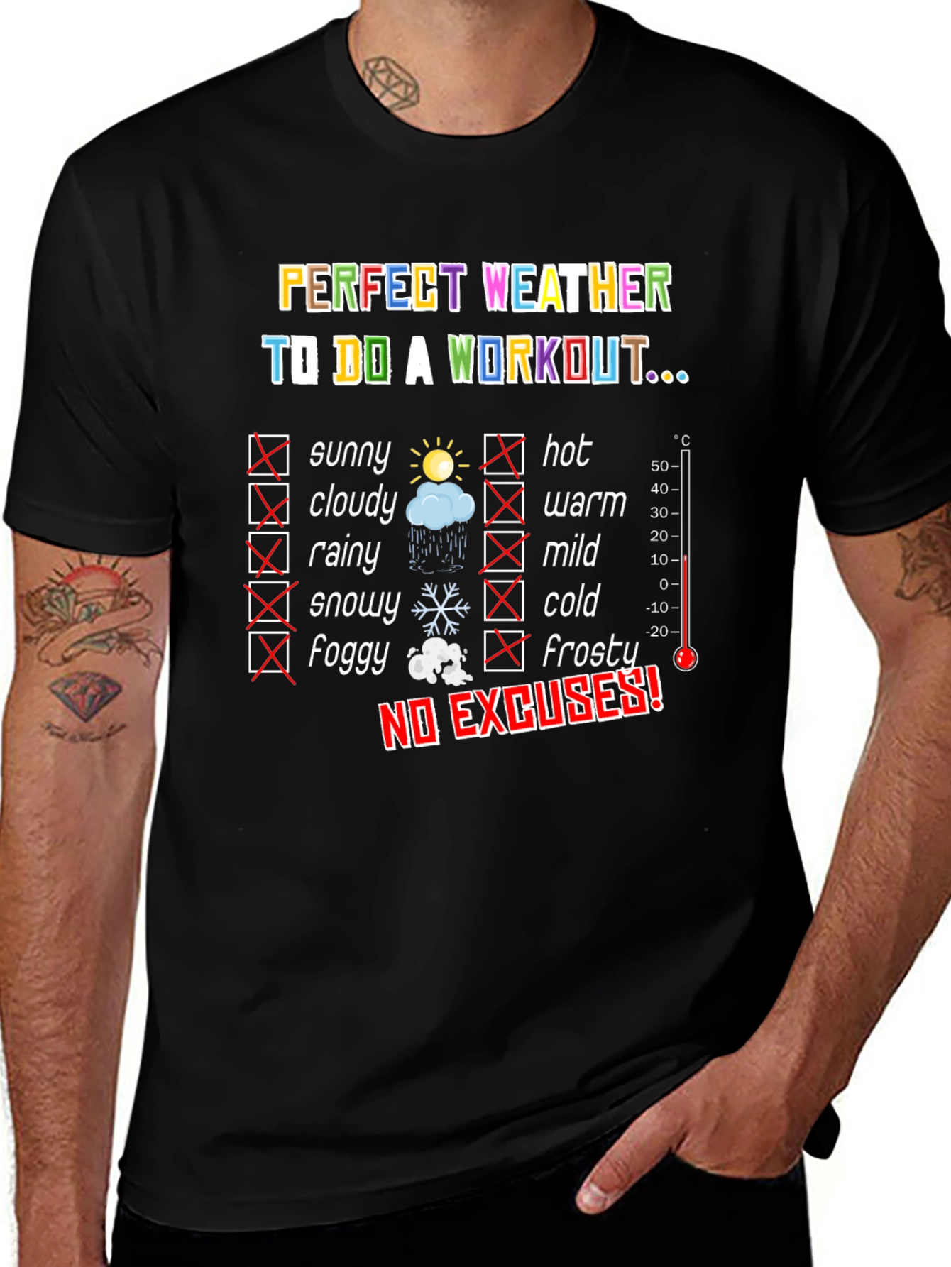 Workout Weather T-Shirt - No Excuses Fitness Tee