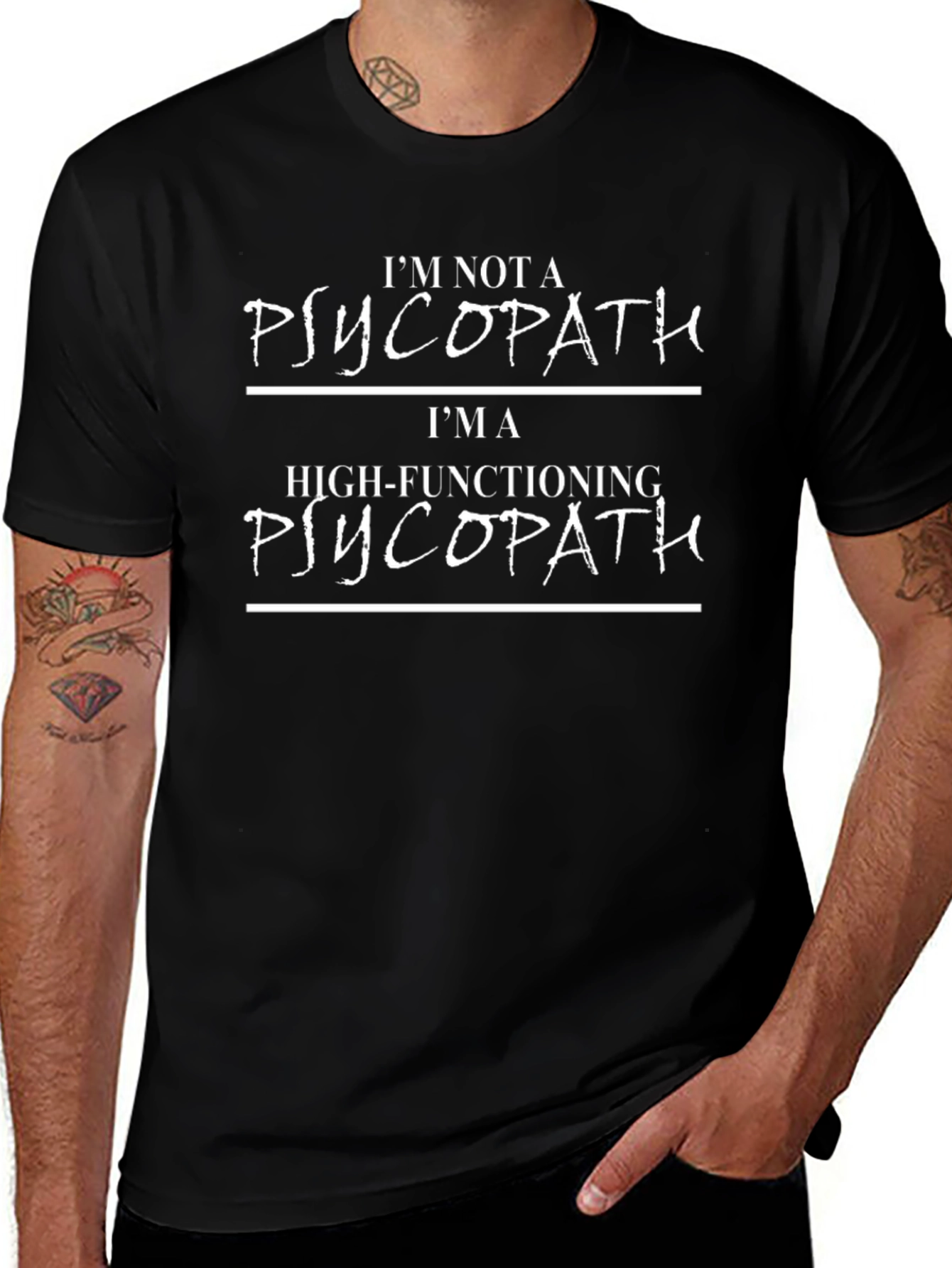 Im Not a Psychopath T-Shirt