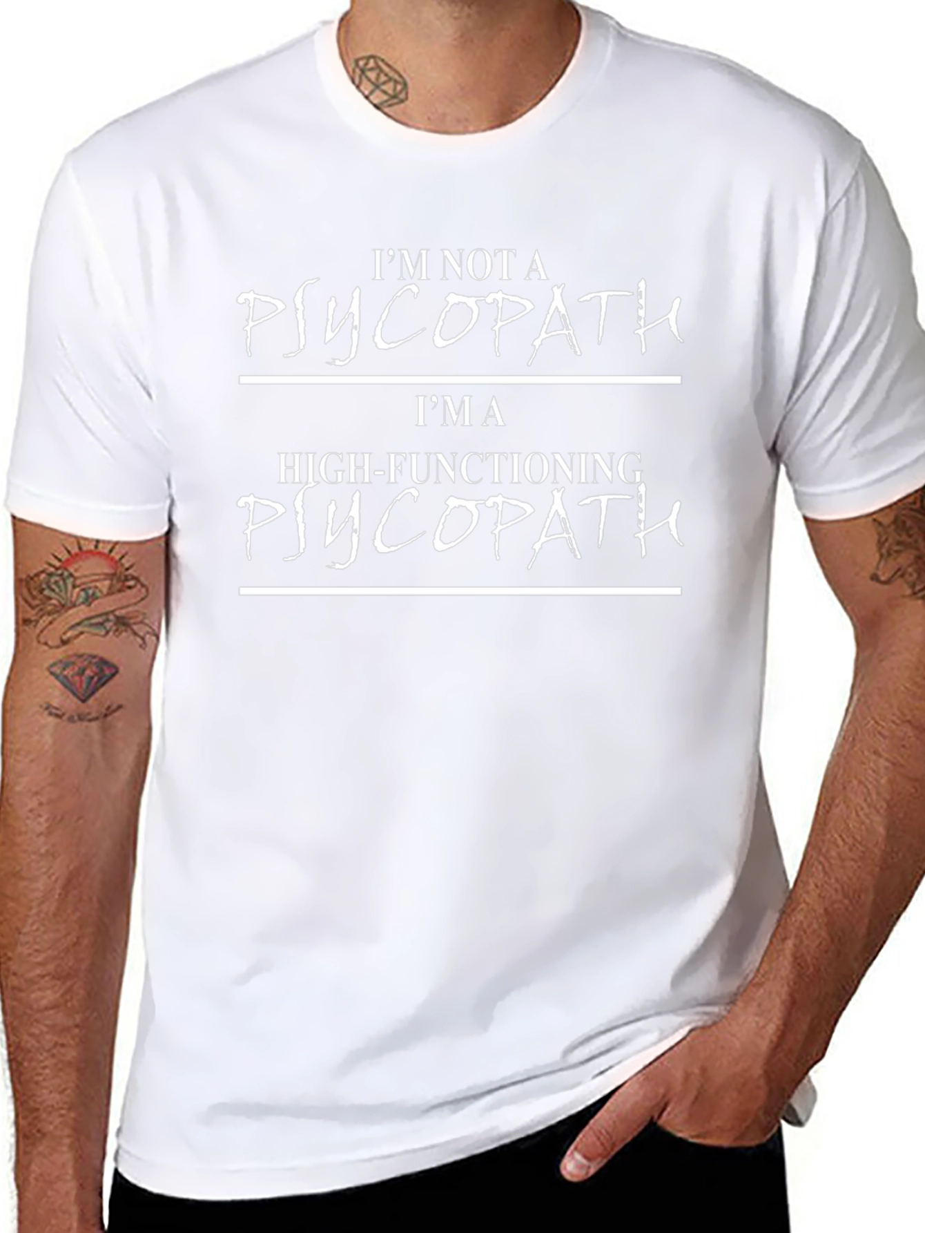Im Not a Psychopath T-Shirt