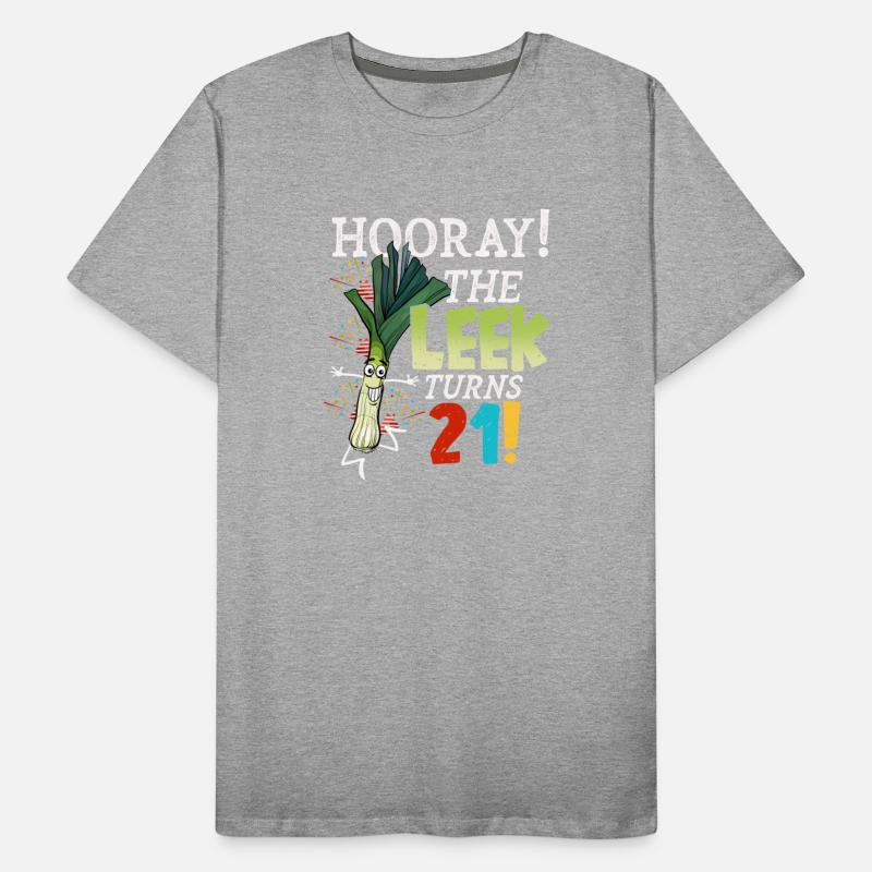 21th Bday Hooray The Leek Turns 21 Years Old