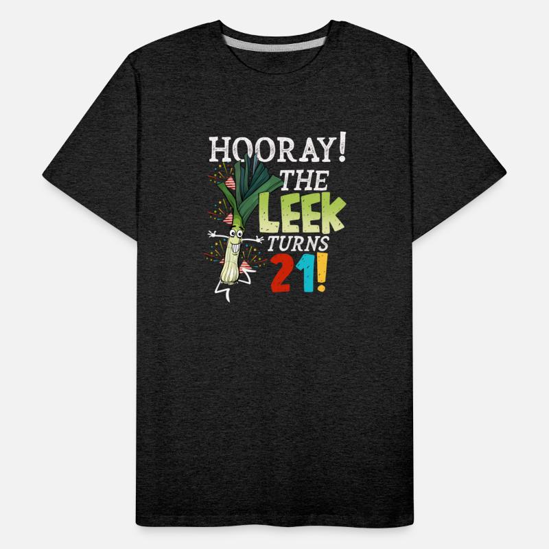 21th Bday Hooray The Leek Turns 21 Years Old