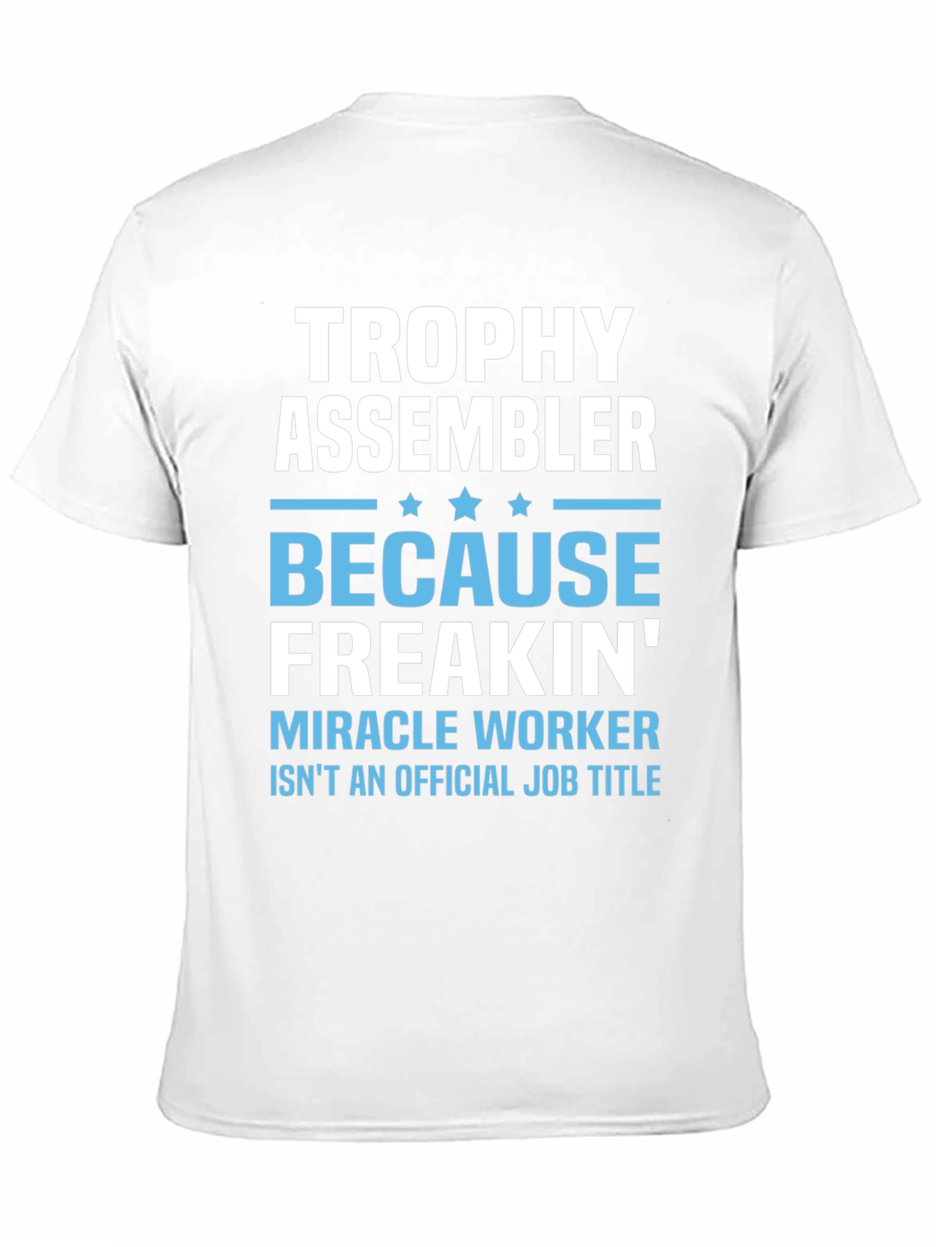 Trophy Assembler Funny Job Title Black T-Shirt
