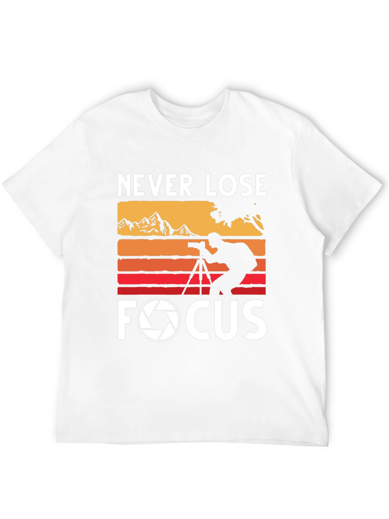 Never Lose Focus Photographer T-Shirt