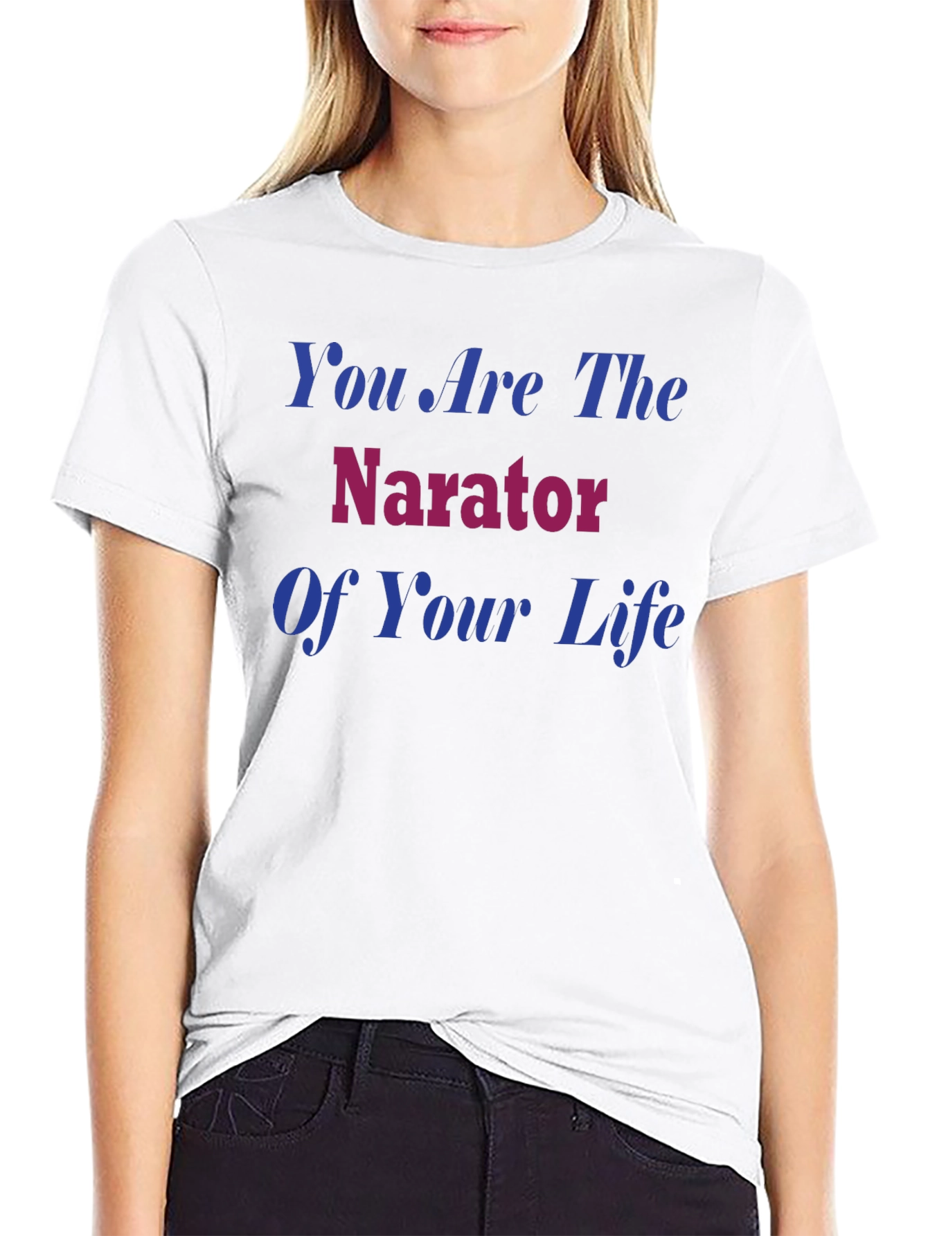 You Are the Narrator T-Shirt