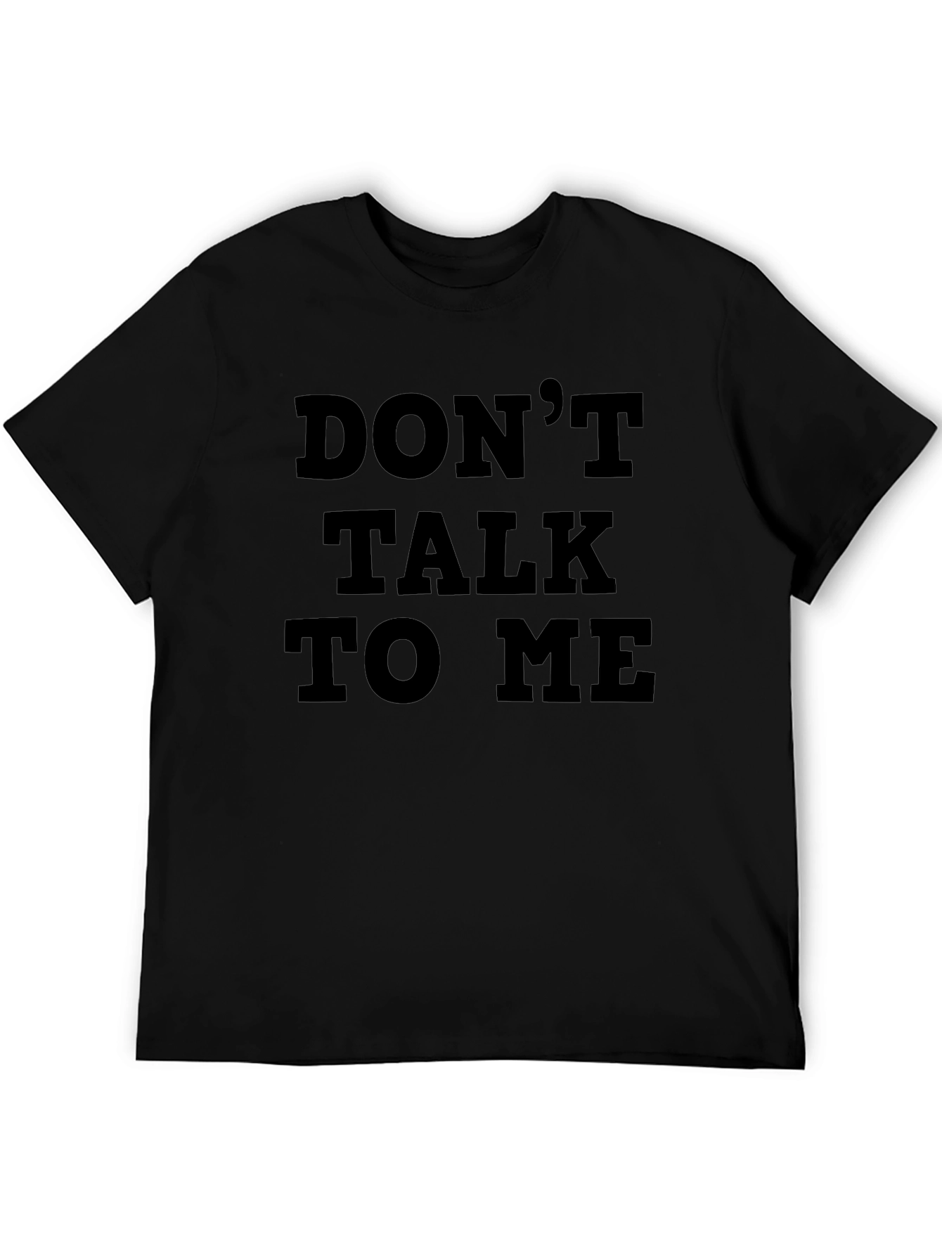 Dont Talk To Me Graphic Tee - Black T-Shirt