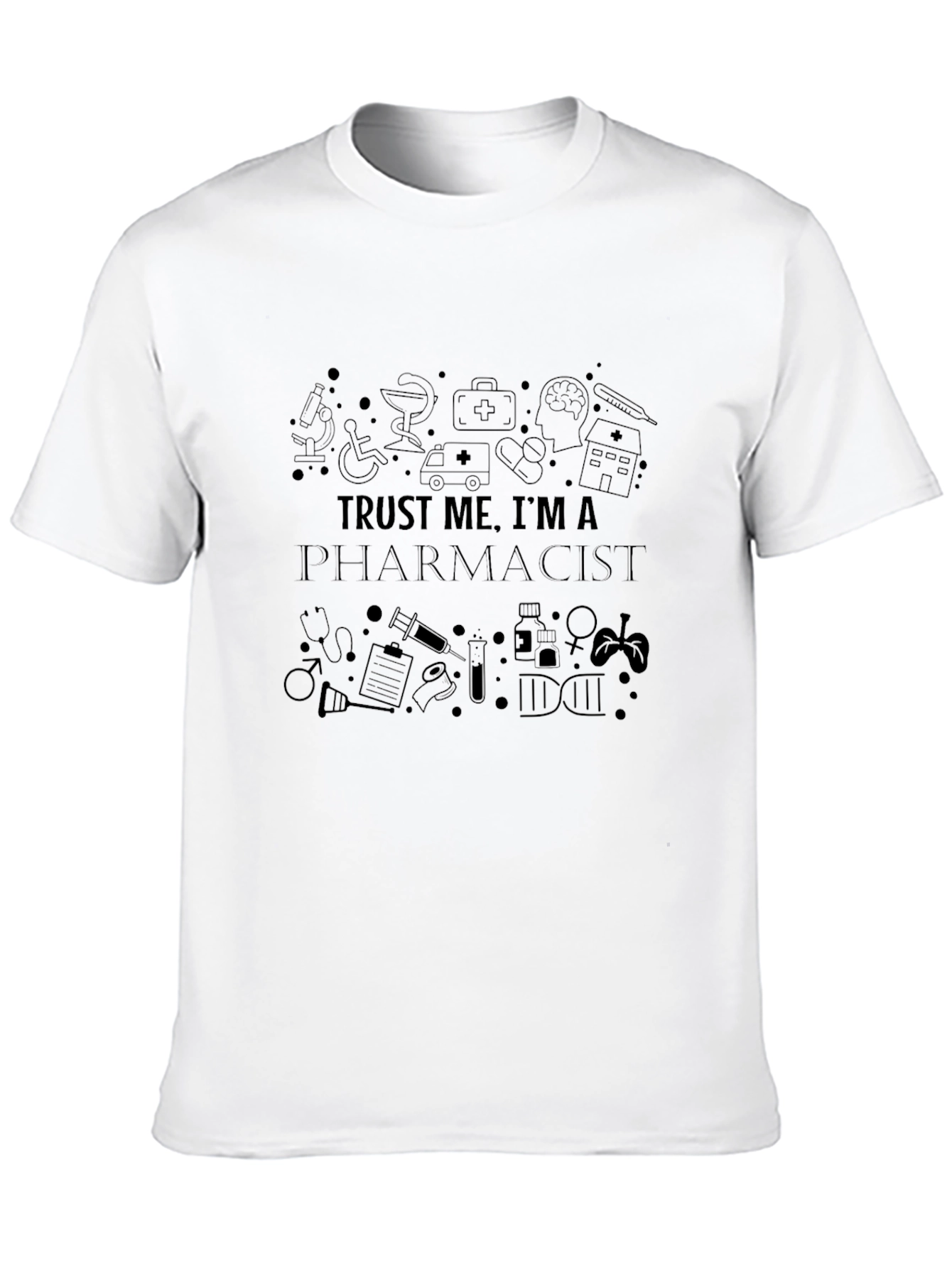 Trust Me Im A Pharmacist T-Shirt