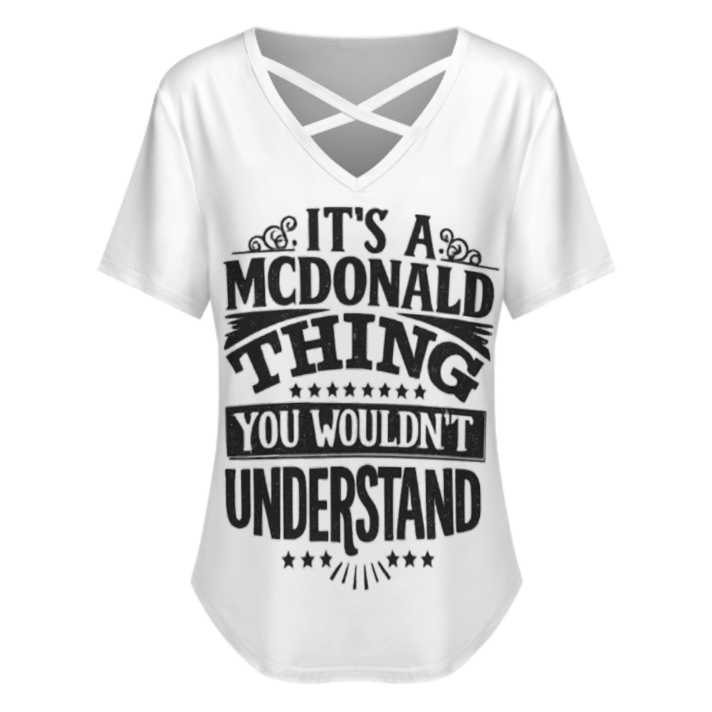 It’s A McDonald Thing You Wouldn’t Understand Graphic V-Neck T-Shirt – Funny Fast Food Lover Casual Tee for Women(z227)