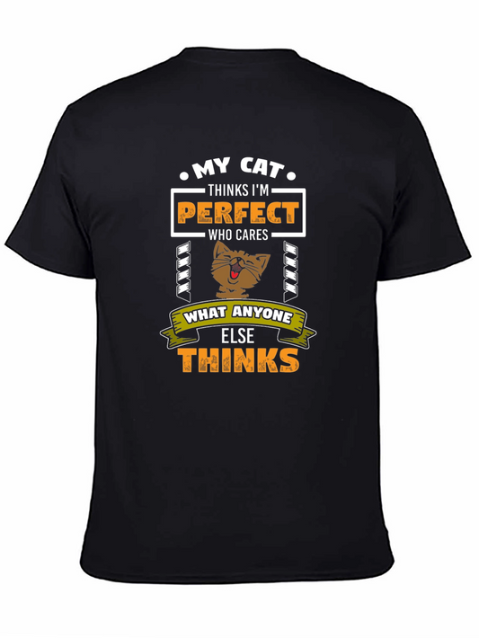 My Cat Thinks Im Perfect T-Shirt