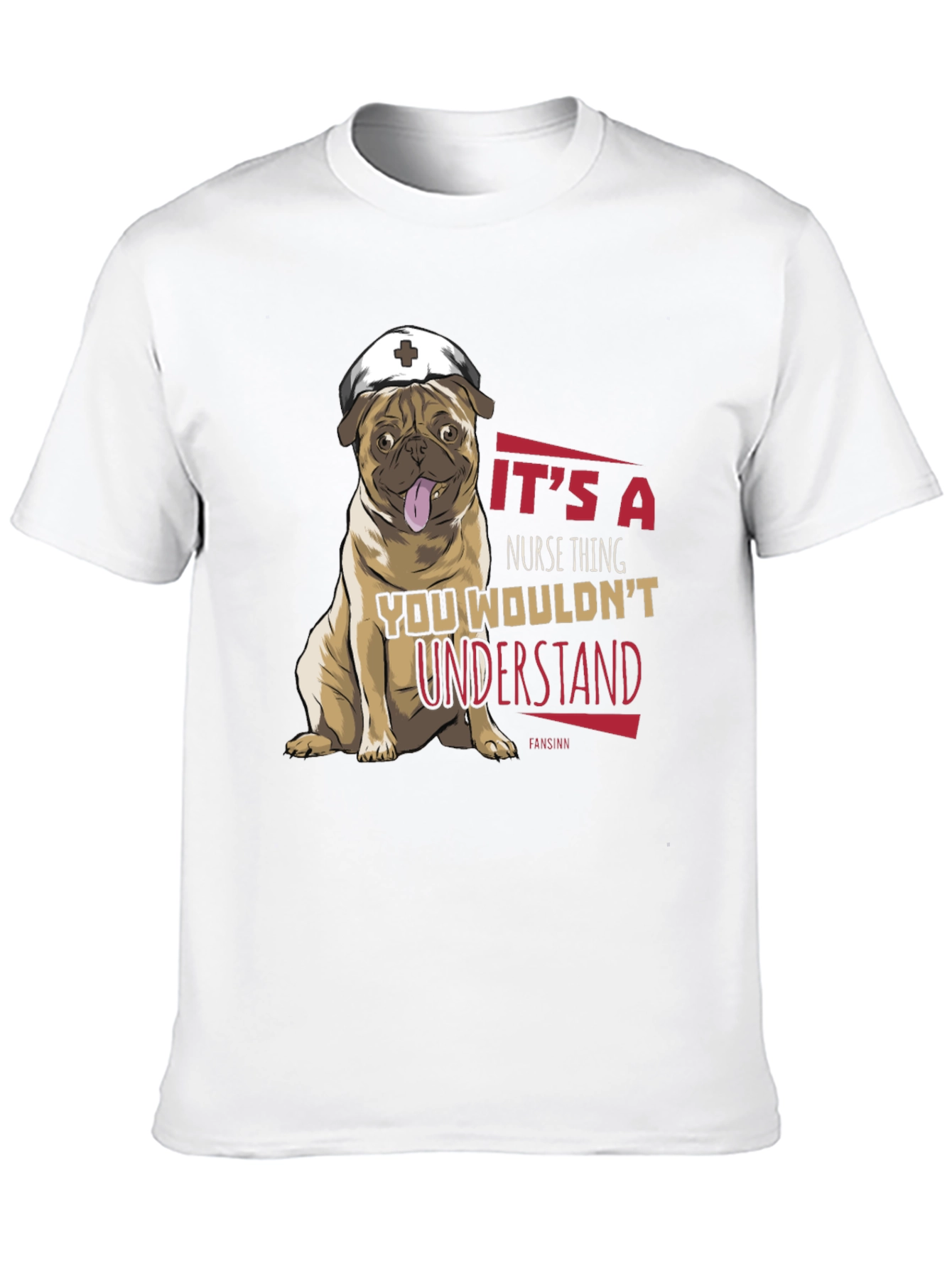 Nurse Pug T-Shirt - Its a Nurse Thing