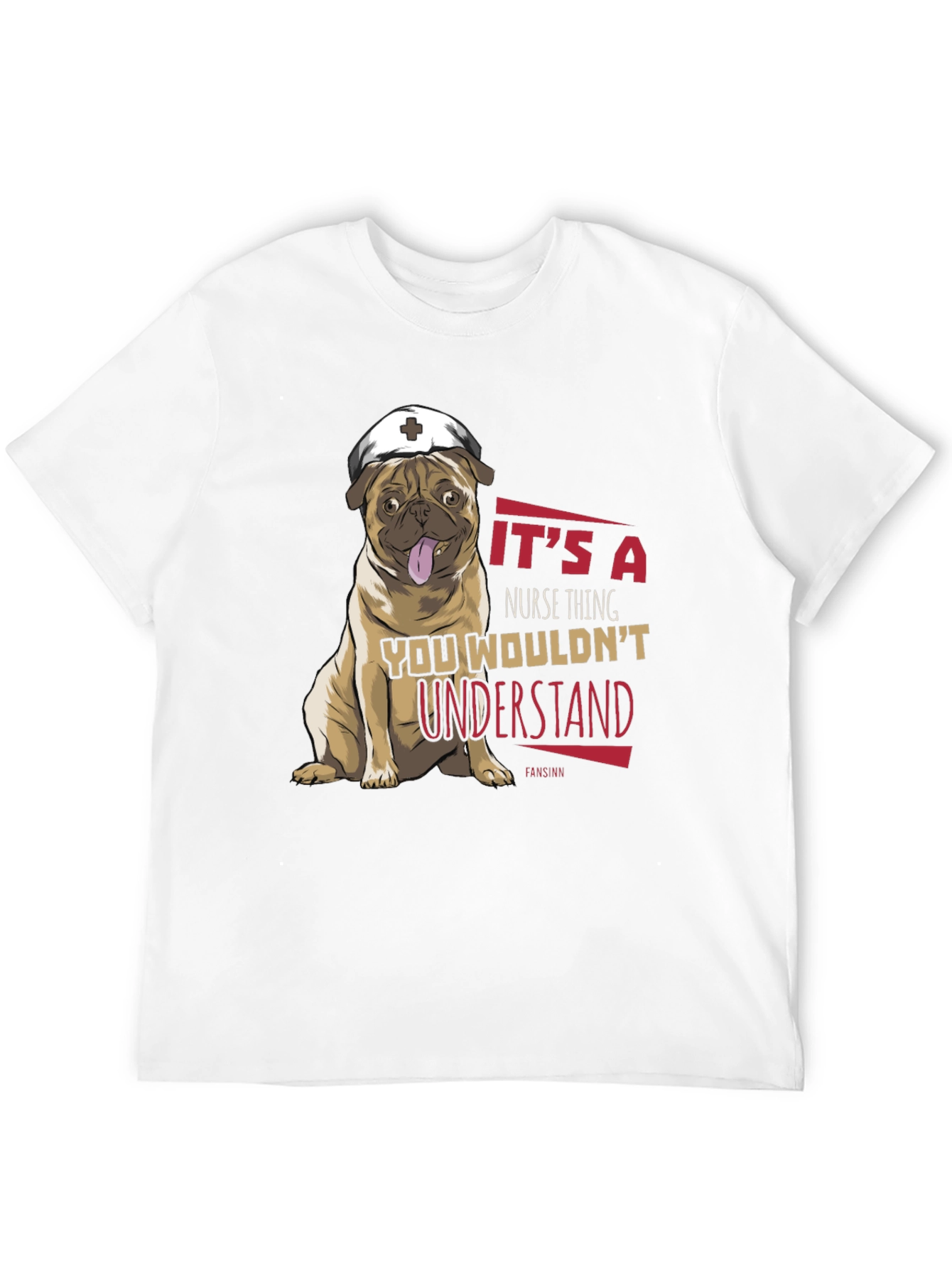 Nurse Pug T-Shirt - Its a Nurse Thing
