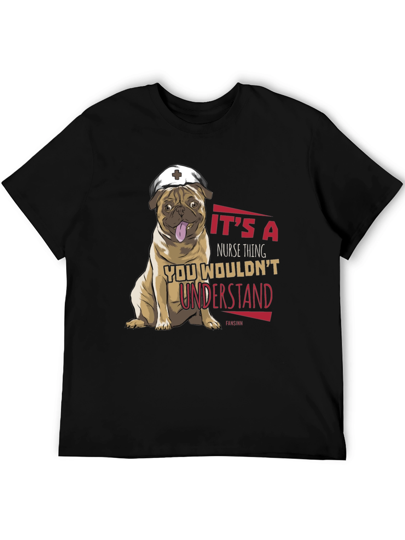 Nurse Pug T-Shirt - Its a Nurse Thing