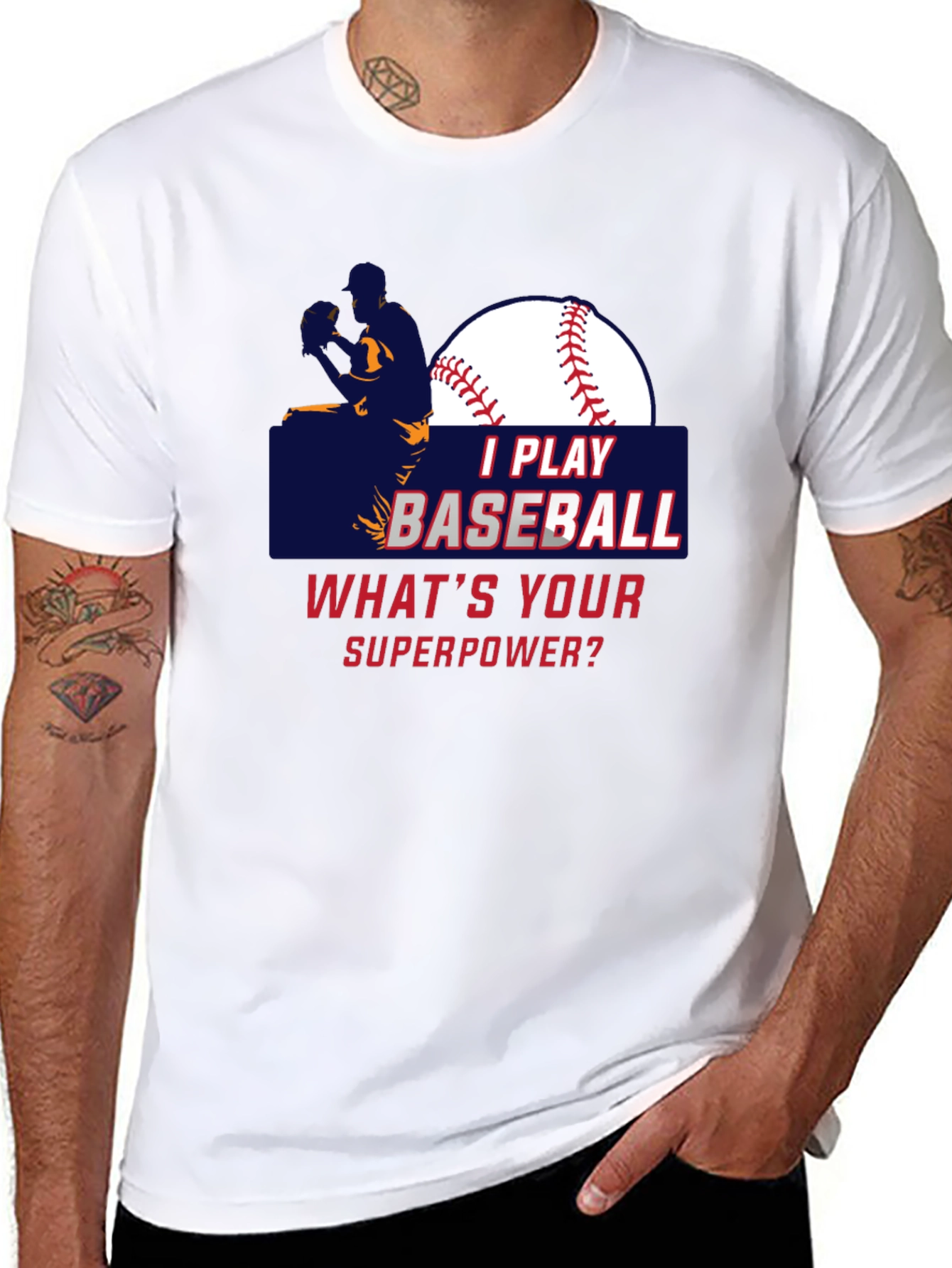 I Play Baseball Whats Your Superpower T-Shirt