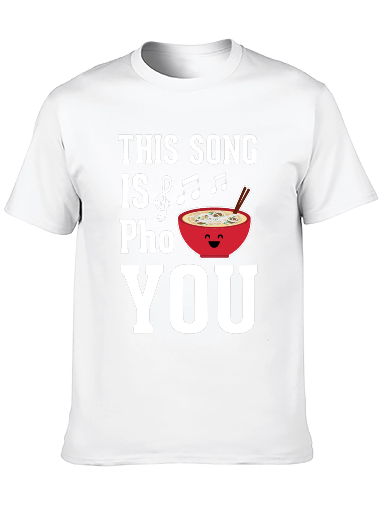 This Song Is Pho You - Graphic T-Shirt