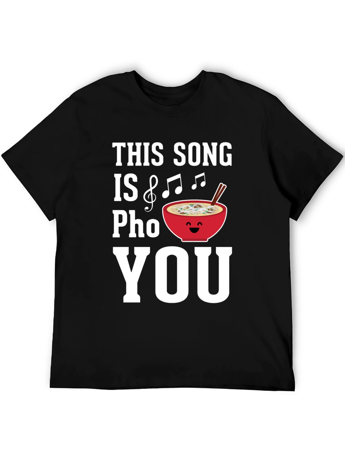 This Song Is Pho You - Graphic T-Shirt