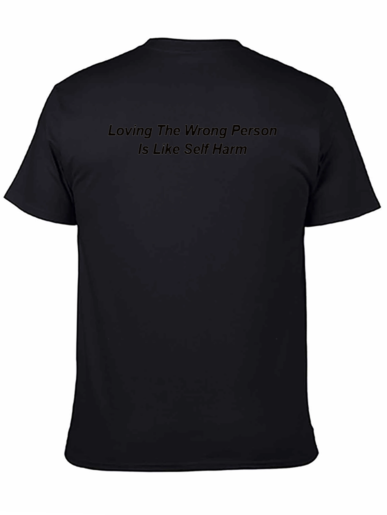 Loving the Wrong Person T-Shirt
