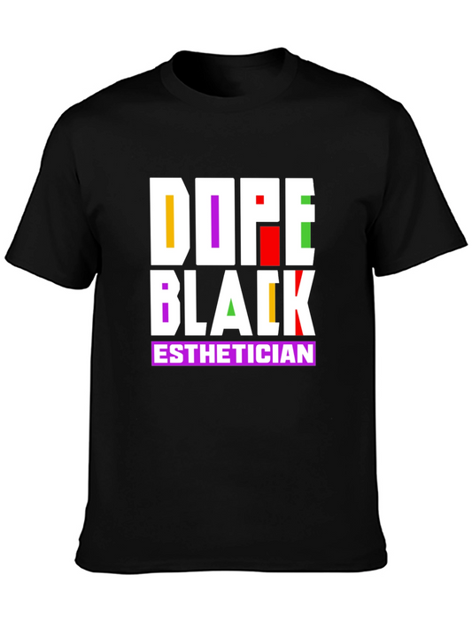 Dope Black Esthetician Graphic Tee