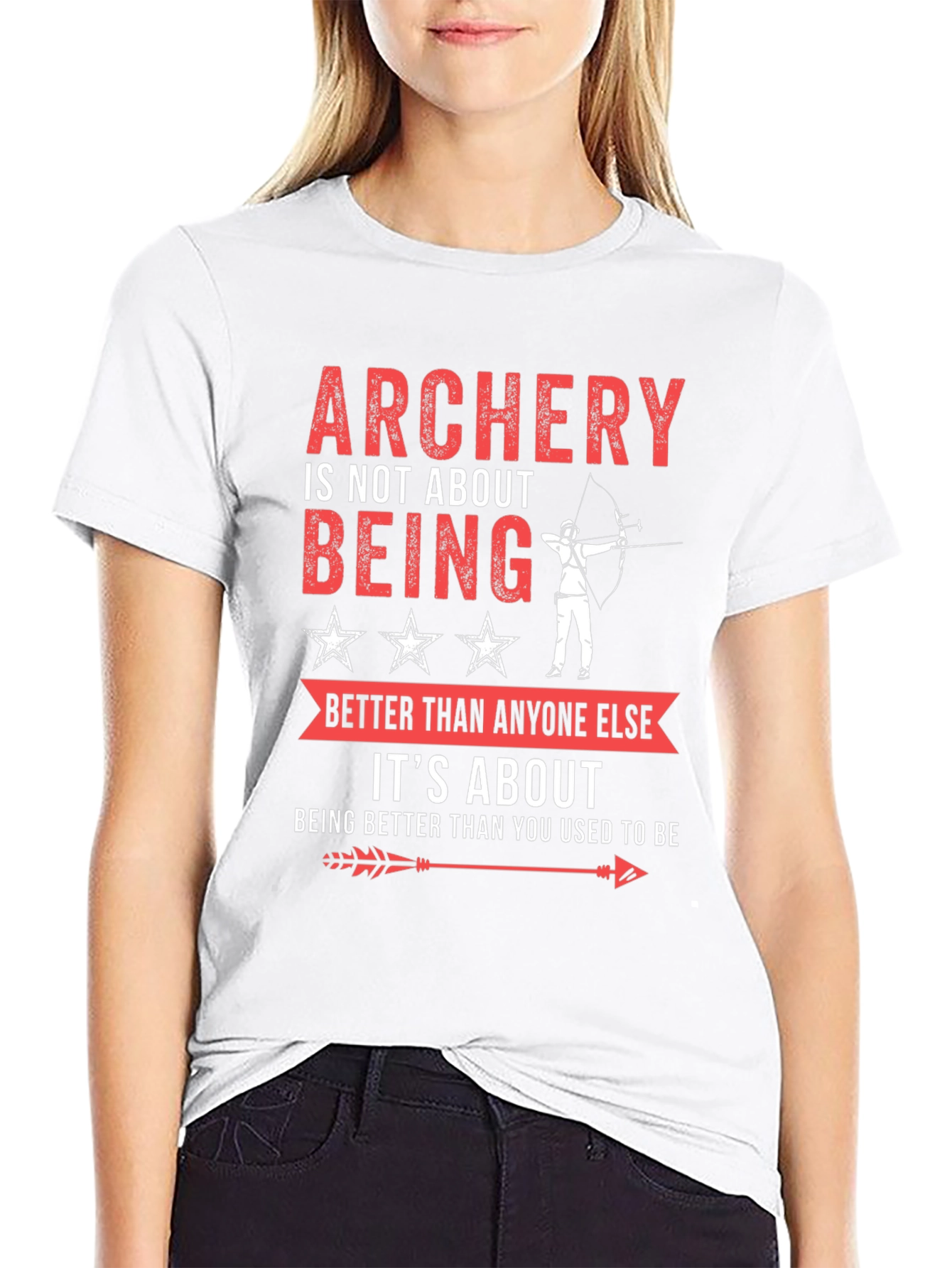 Archery T-Shirt: Being Better Than You Used To Be