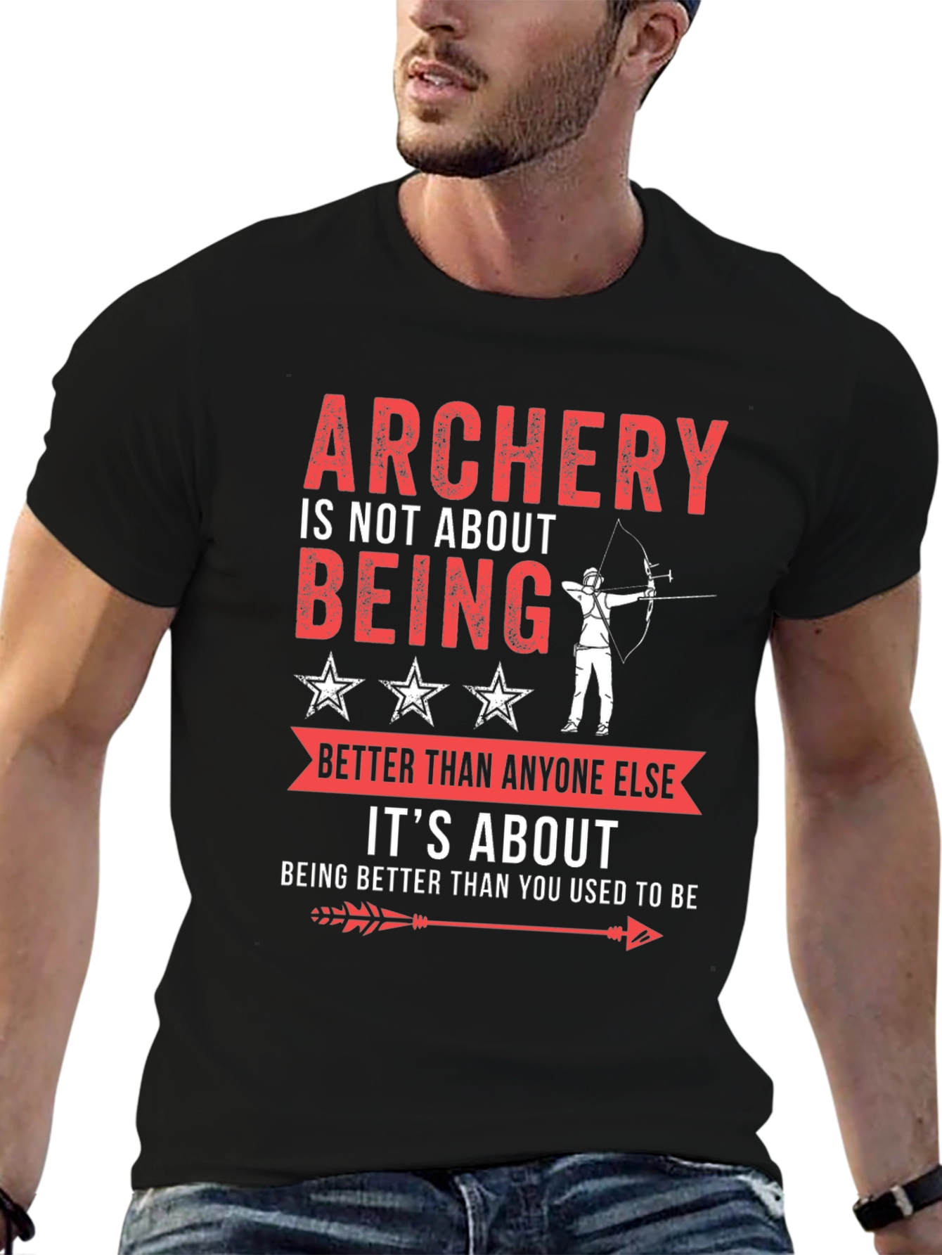 Archery T-Shirt: Being Better Than You Used To Be
