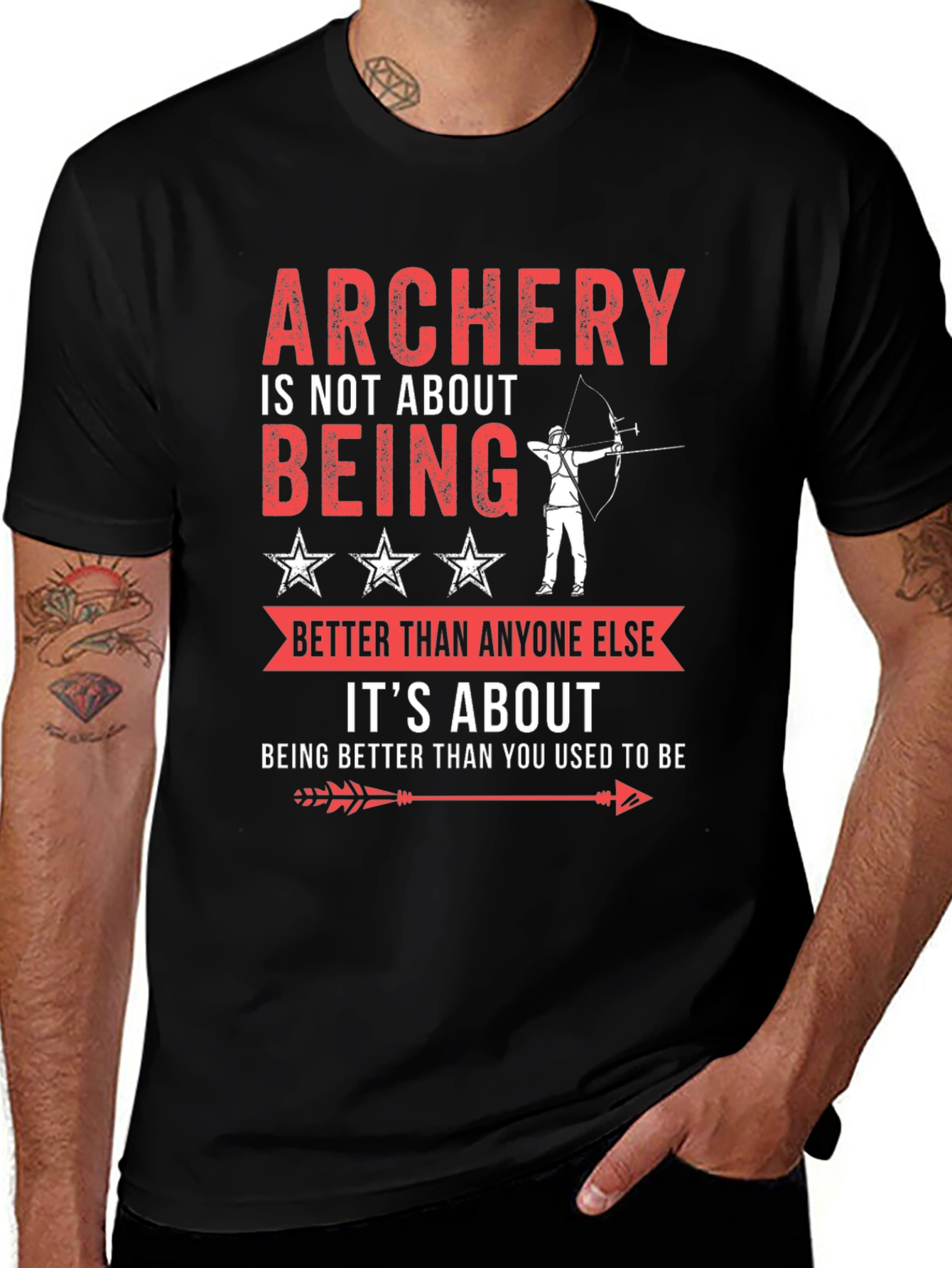 Archery T-Shirt: Being Better Than You Used To Be