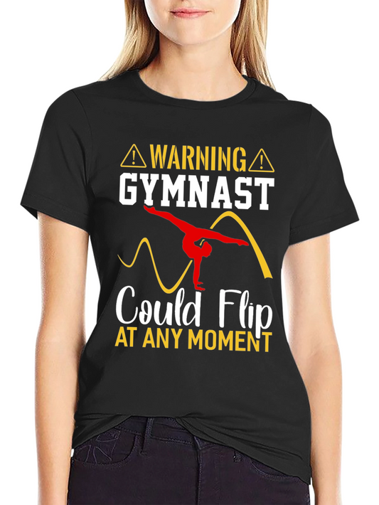Warning Gymnast Could Flip T-Shirt