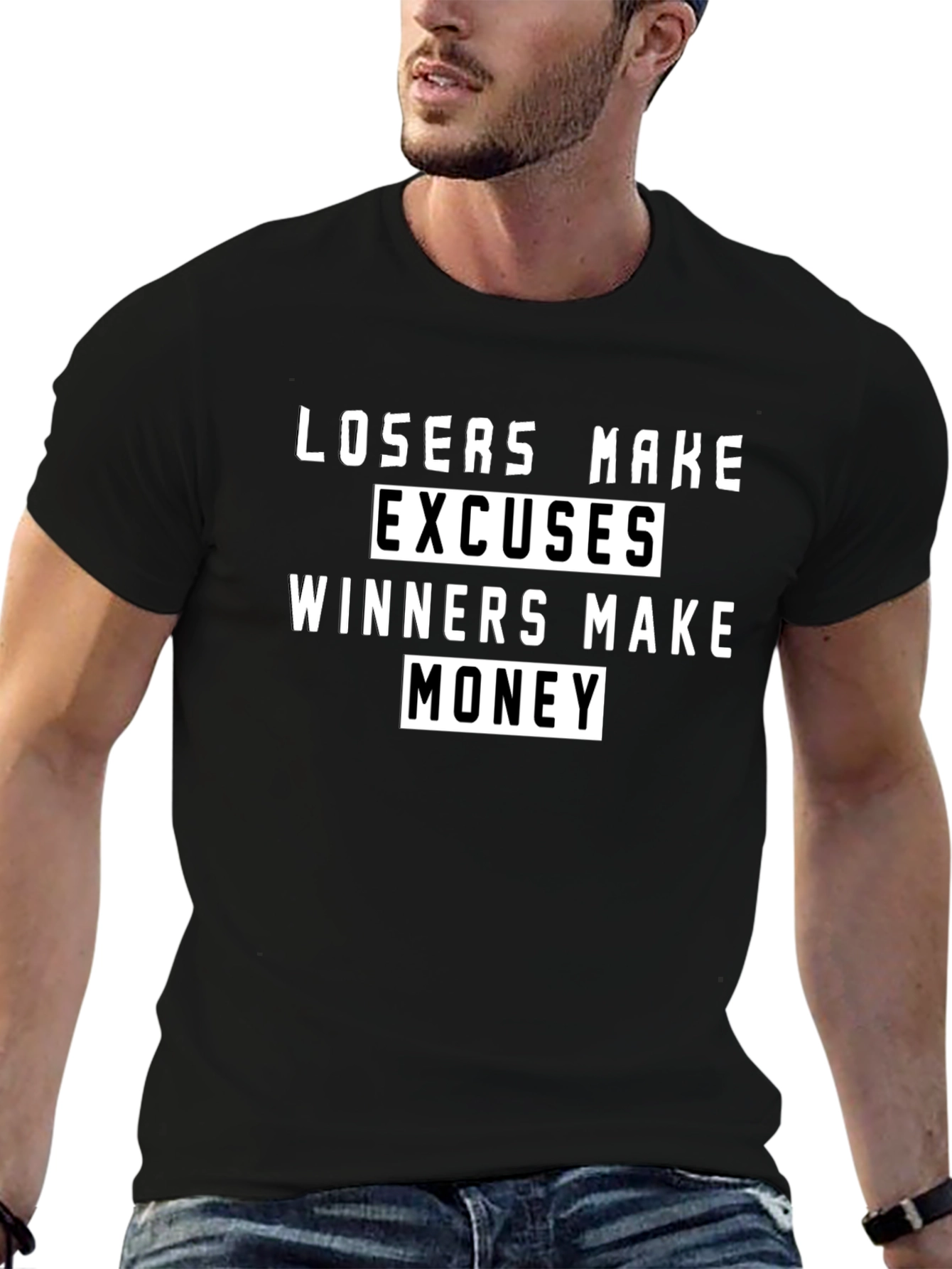 Losers Make Excuses Winners Make Money Graphic Tee
