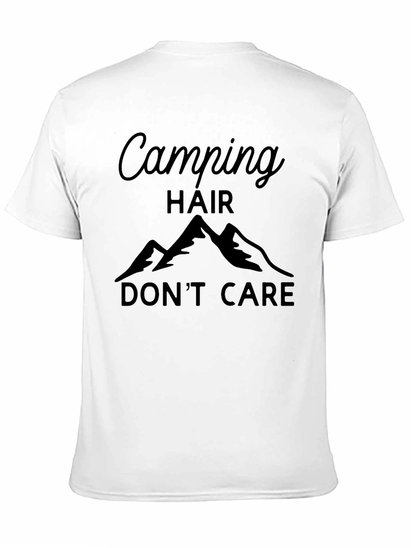 Camping Hair Dont Care T-Shirt