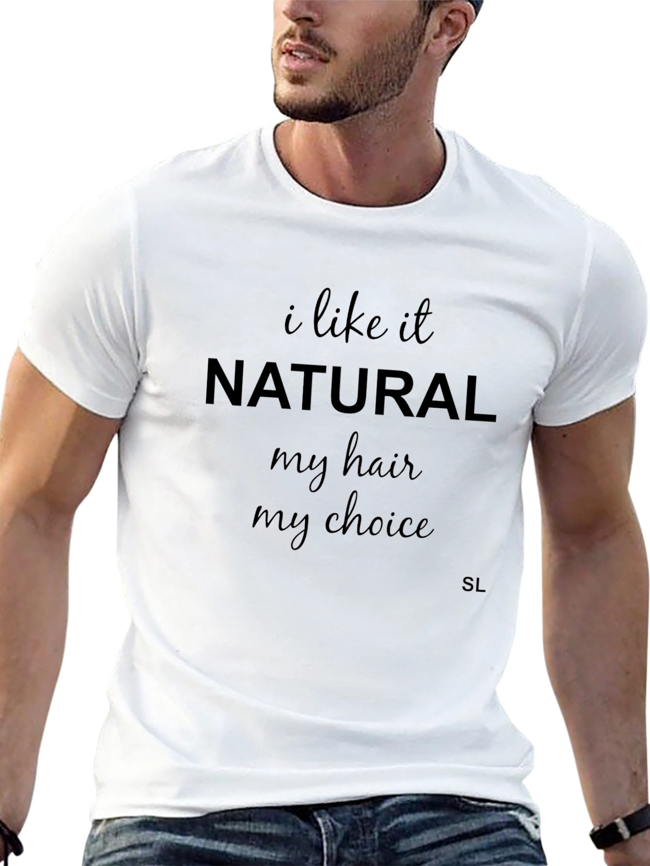 I Like It Natural T-Shirt - Cotton Casual Tee