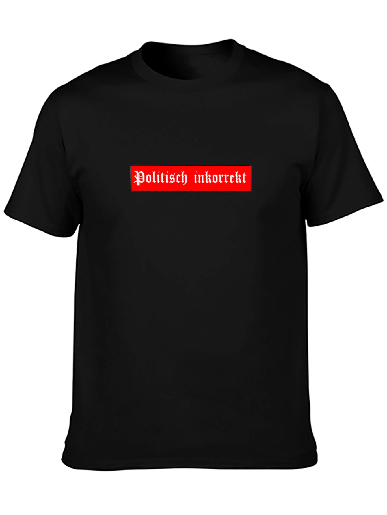 Politisch Inkorrekt T-Shirt