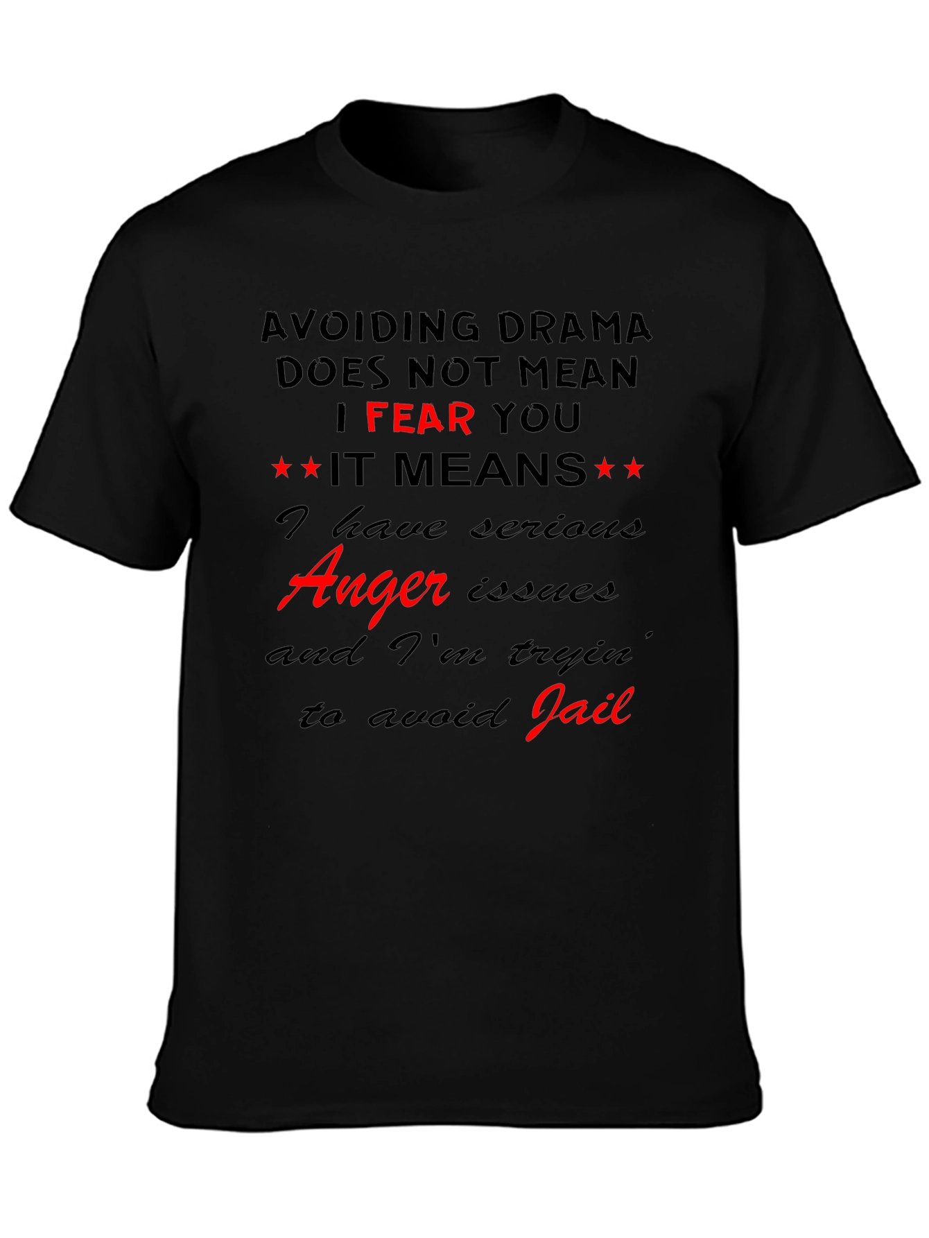 Drama Avoiding Black T-Shirt