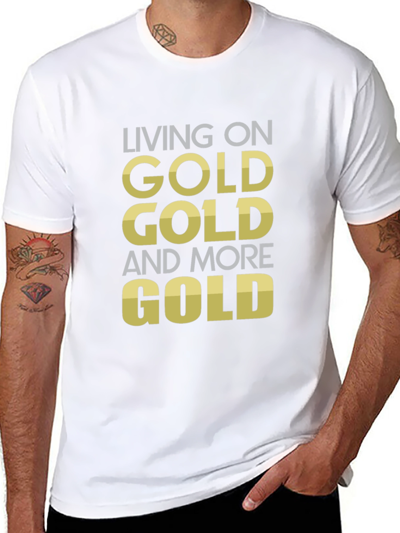 Living on Gold Funny Statement T-Shirt