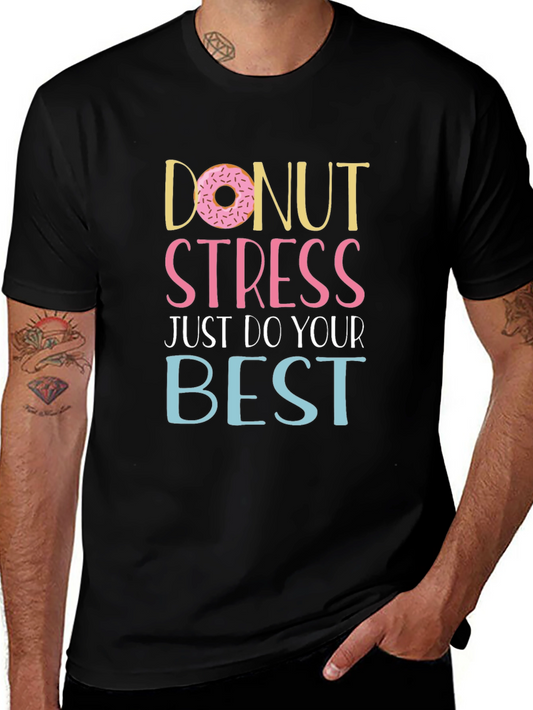 Donut Stress T-Shirt - Inspirational Graphic Tee