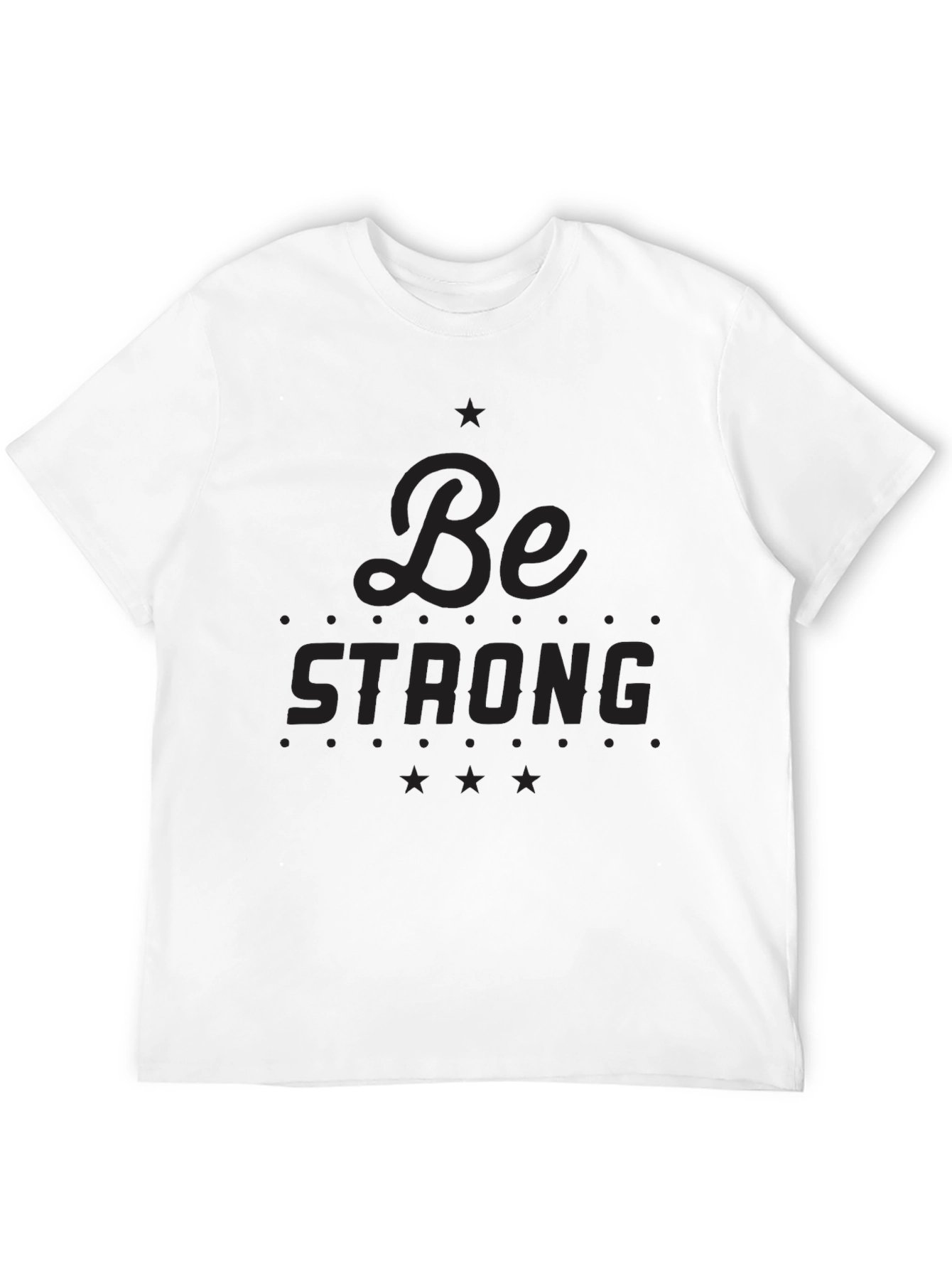 Be Strong Black T-Shirt