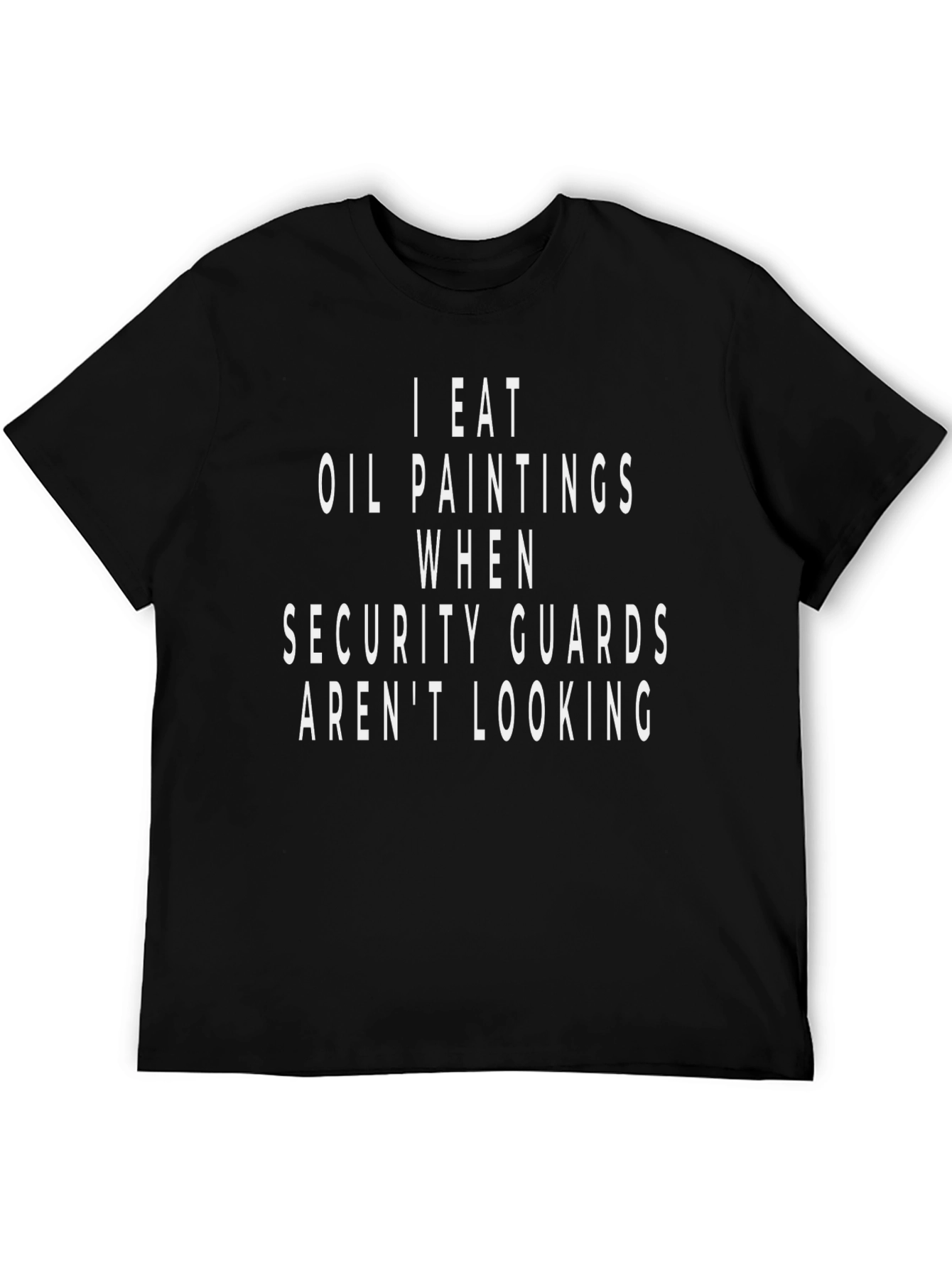 I Eat Oil Paintings Funny Graphic Tee