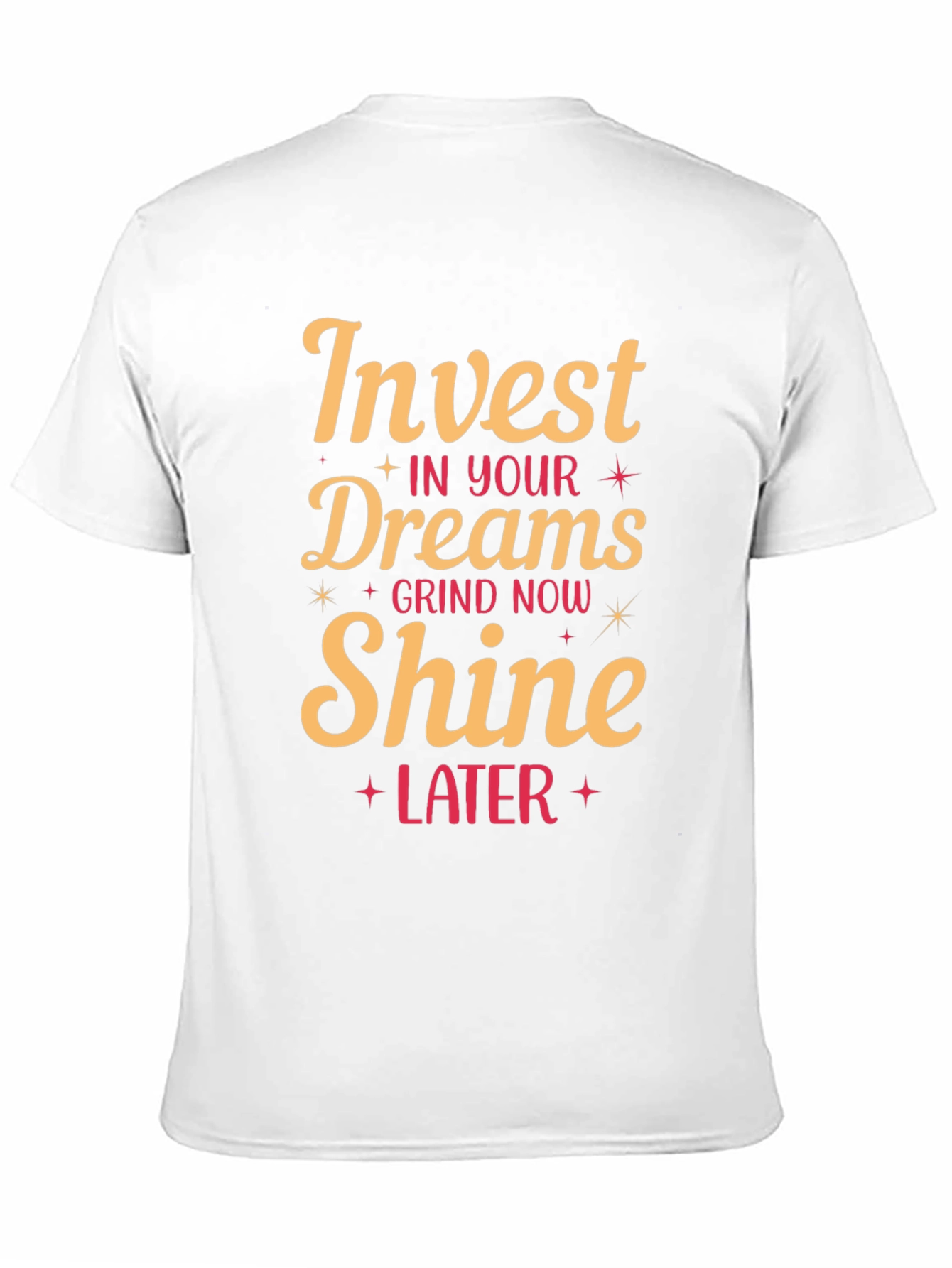 Invest in Your Dreams Graphic Tee