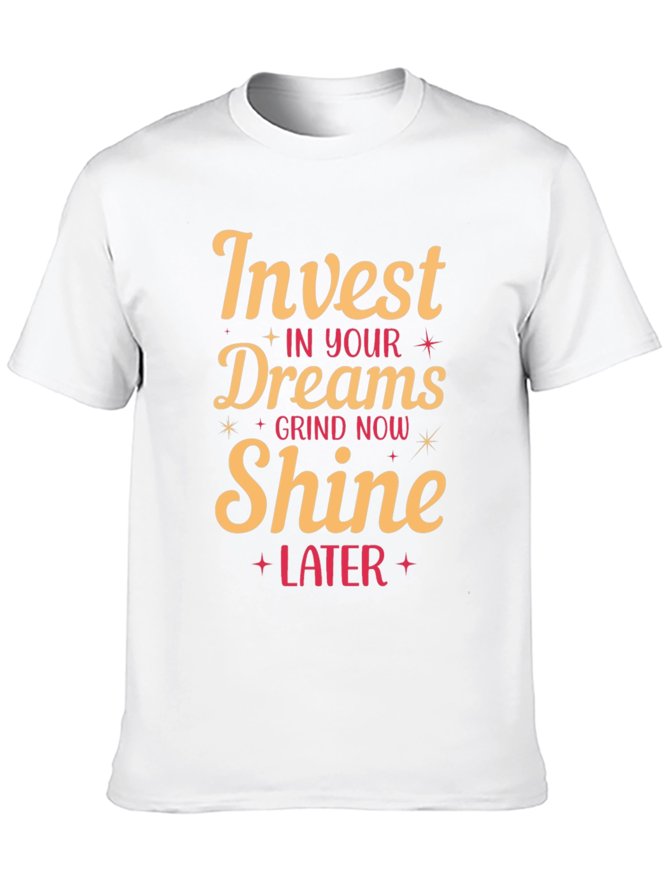Invest in Your Dreams Graphic Tee