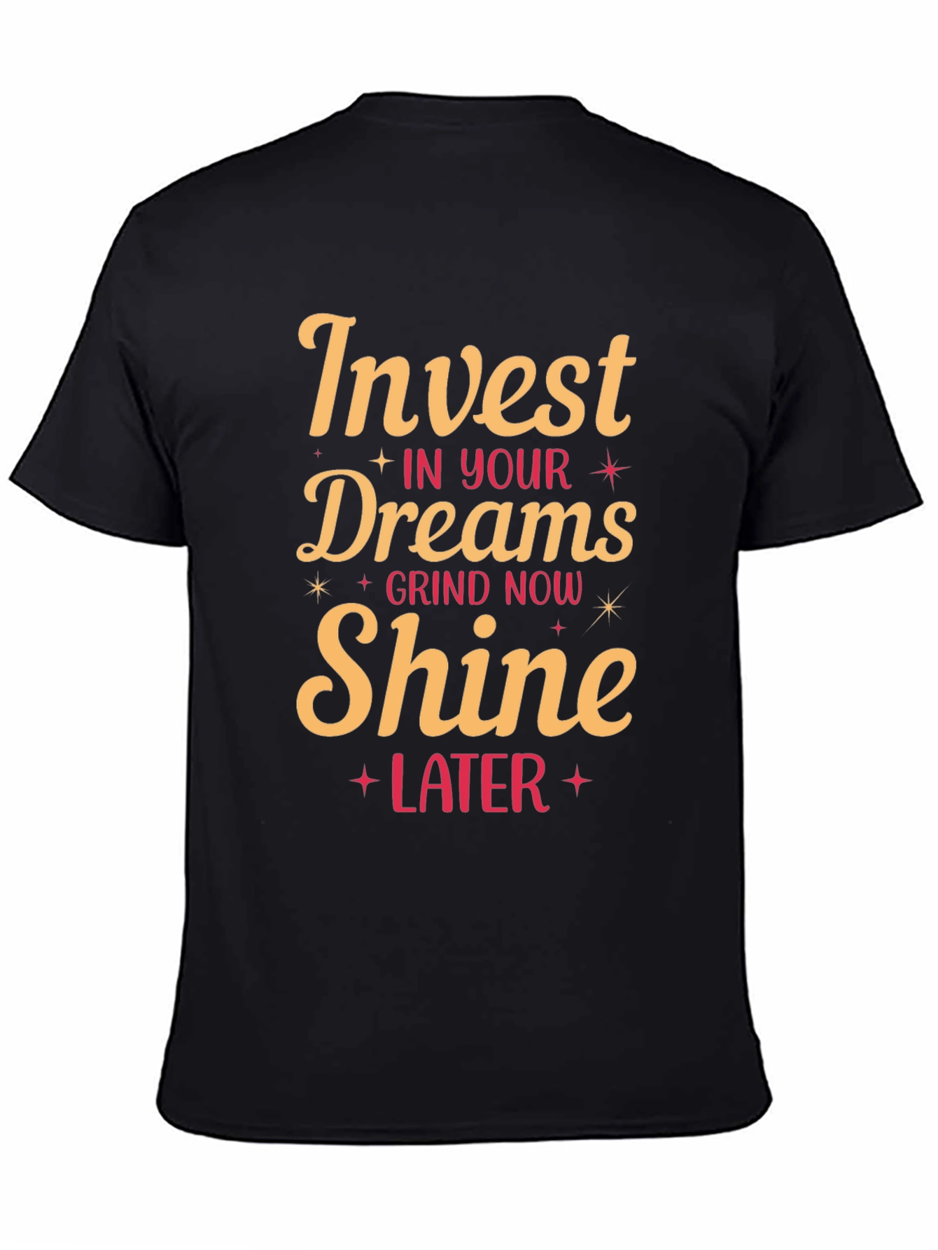 Invest in Your Dreams Graphic Tee