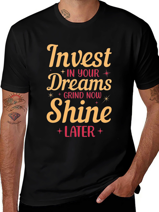 Invest in Your Dreams Graphic Tee