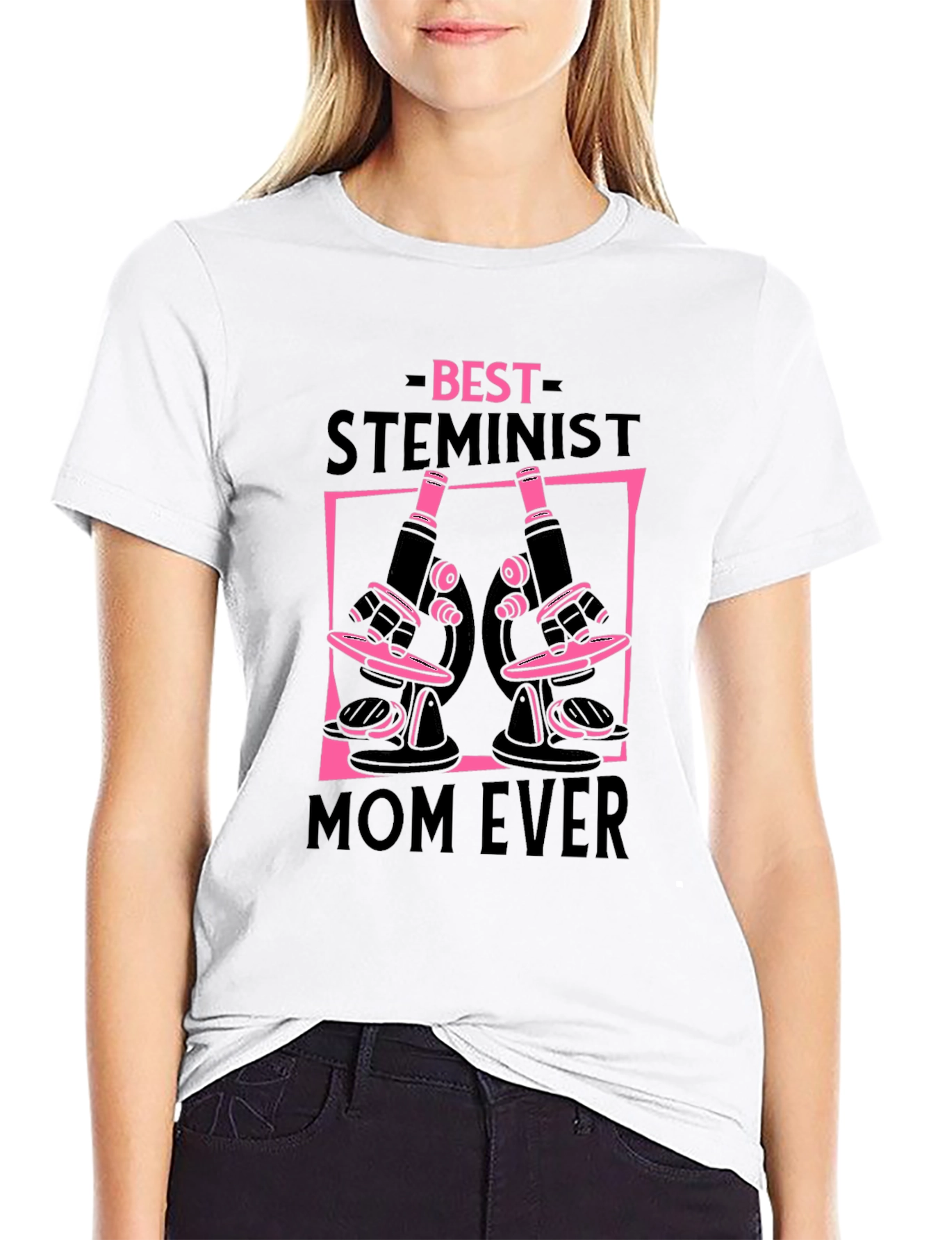 Best Steminist Mom Ever T-Shirt
