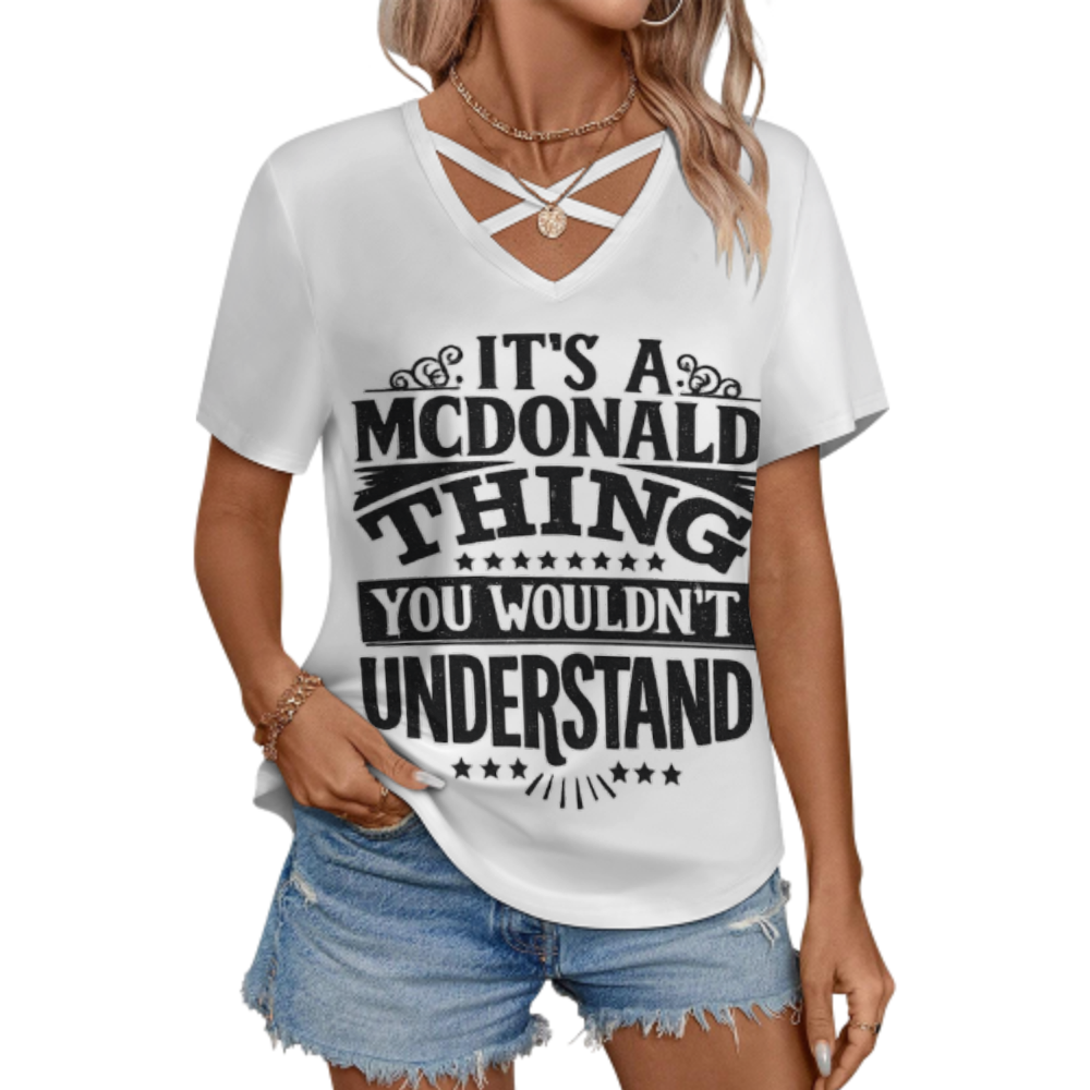 It’s A McDonald Thing You Wouldn’t Understand Graphic V-Neck T-Shirt – Funny Fast Food Lover Casual Tee for Women(z227)