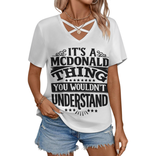 It’s A McDonald Thing You Wouldn’t Understand Graphic V-Neck T-Shirt – Funny Fast Food Lover Casual Tee for Women(z227)