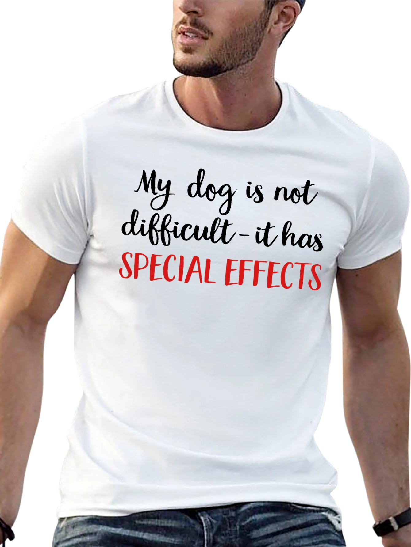 My Dog Has Special Effects T-Shirt