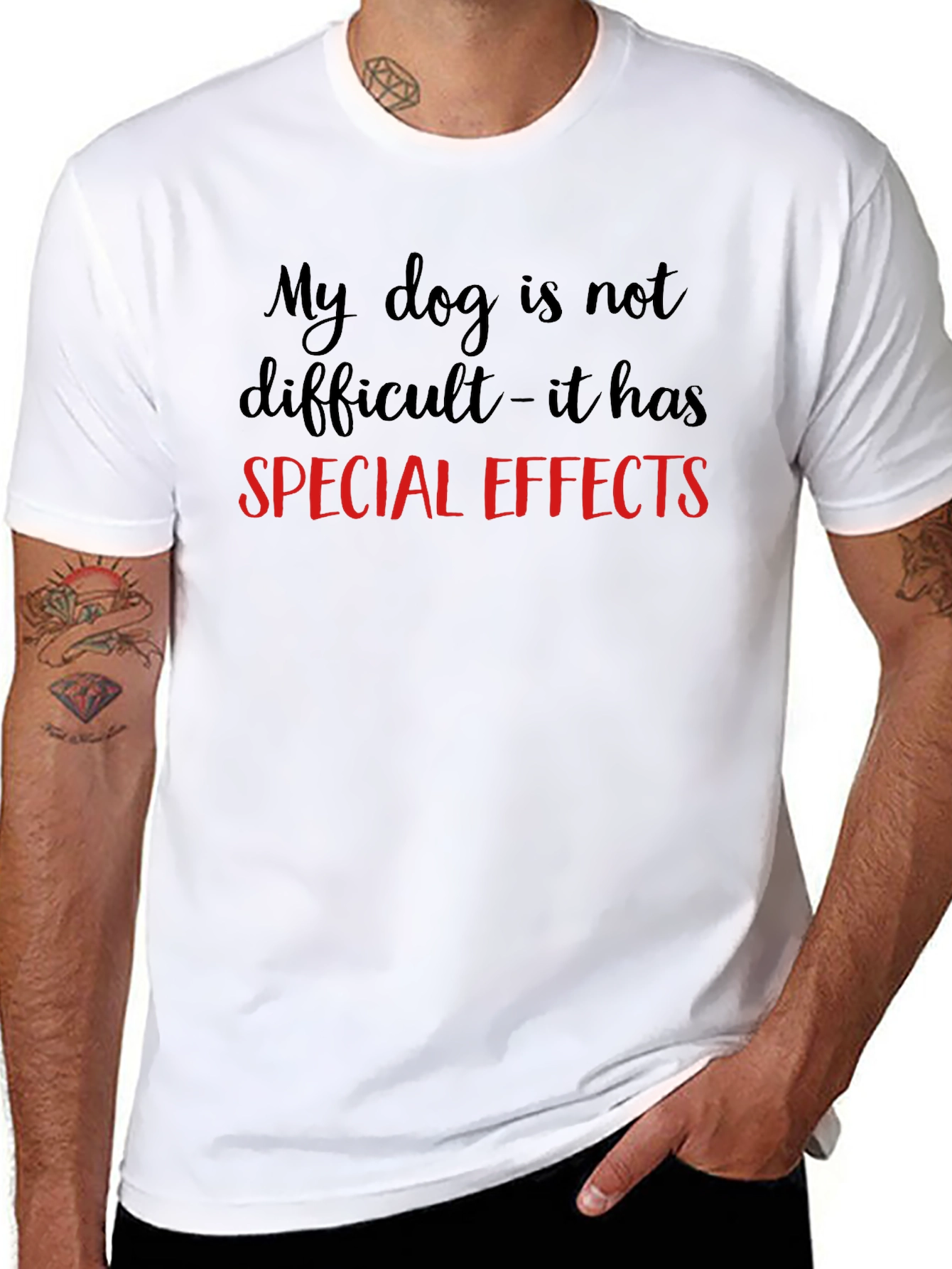 My Dog Has Special Effects T-Shirt