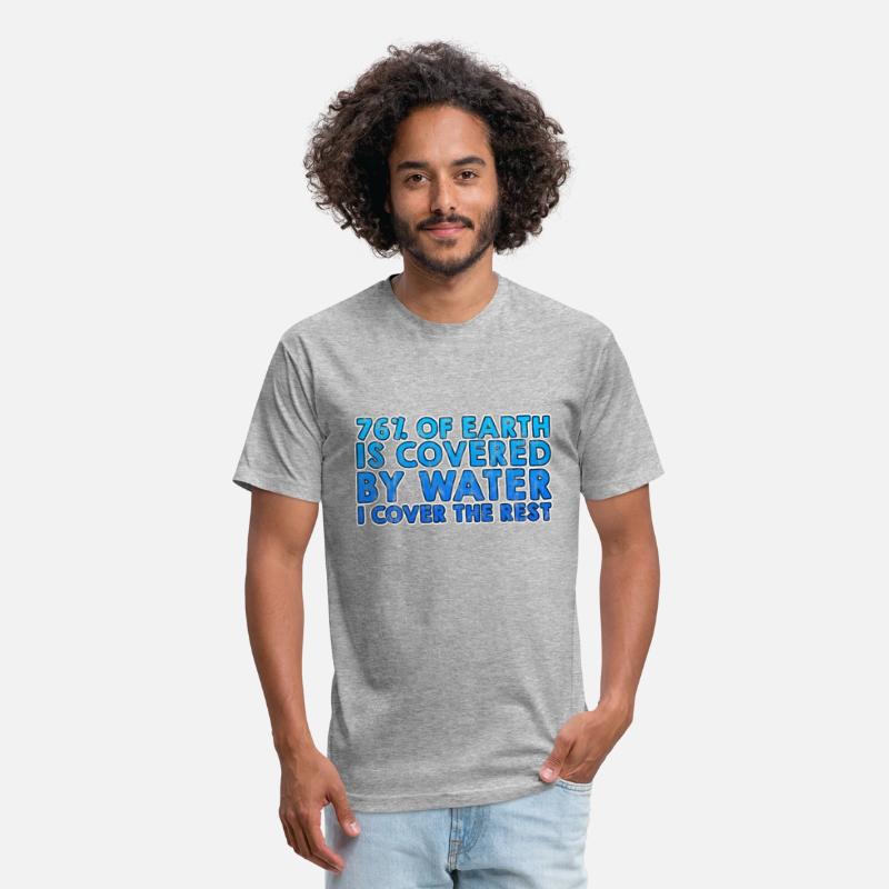76% Of Earth Is Covered By Water I Cover The Rest3