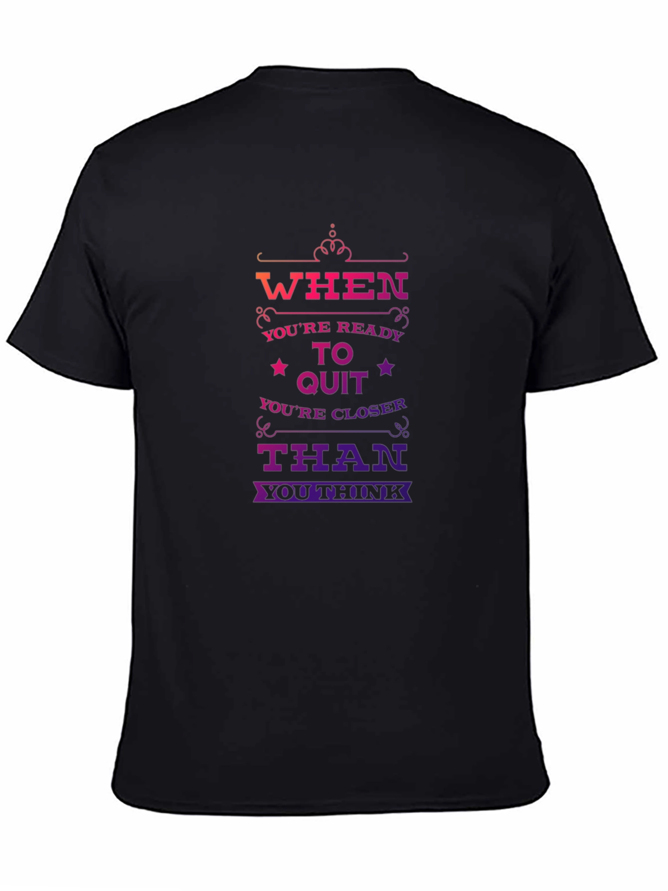 Motivational Quote Black T-Shirt for Men