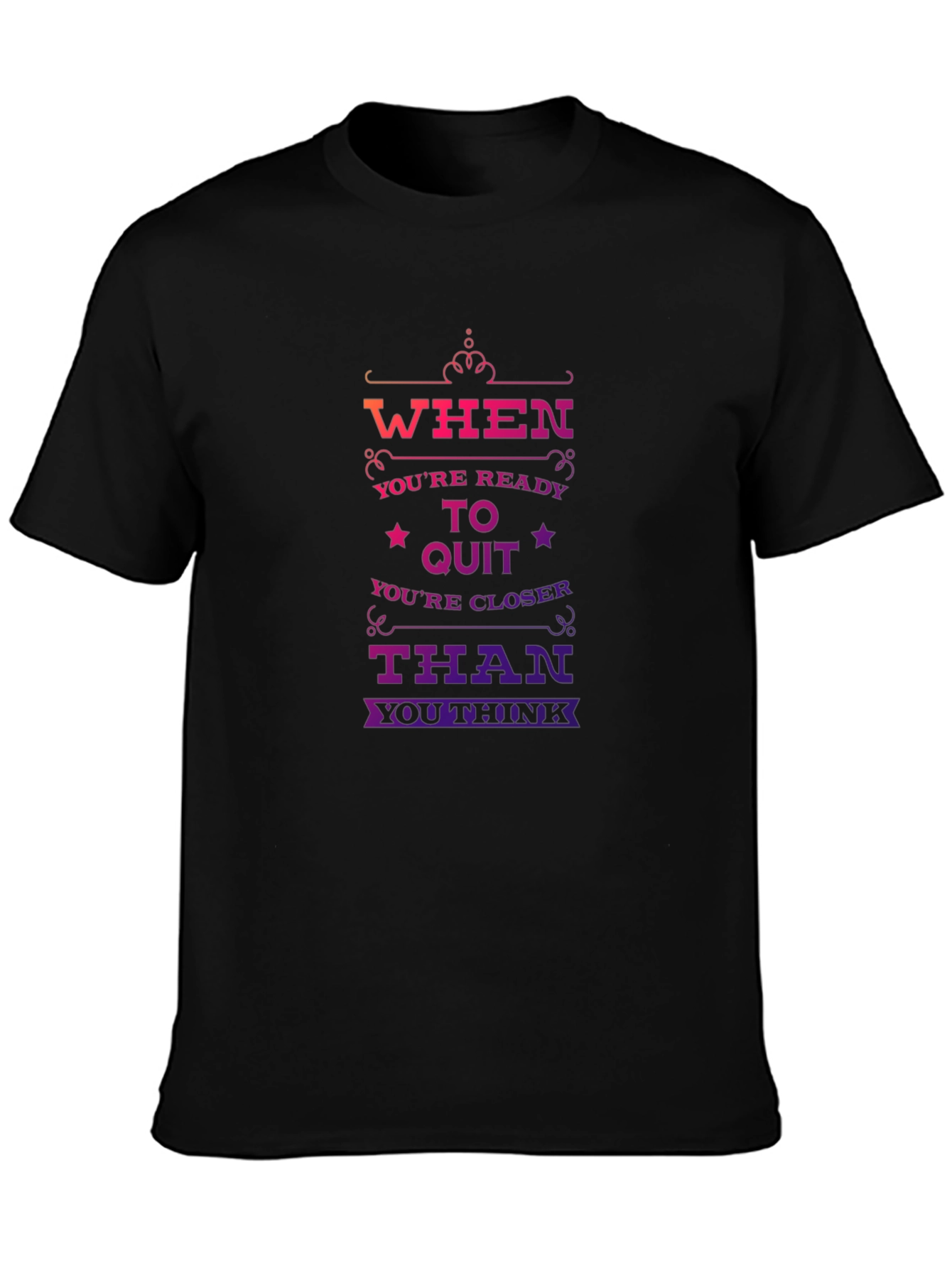 Motivational Quote Black T-Shirt for Men