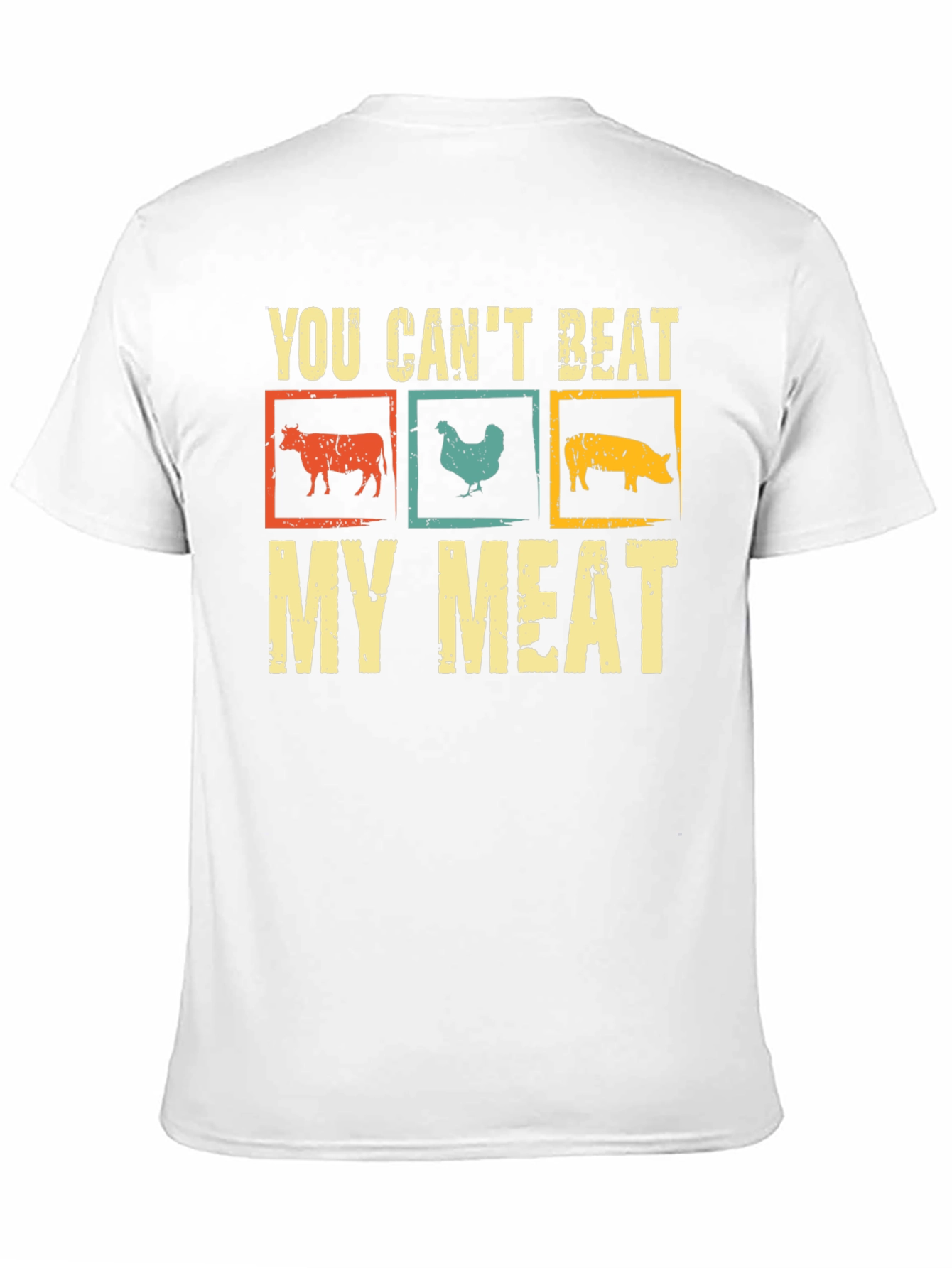 Funny You Cant Beat My Meat Graphic T-Shirt